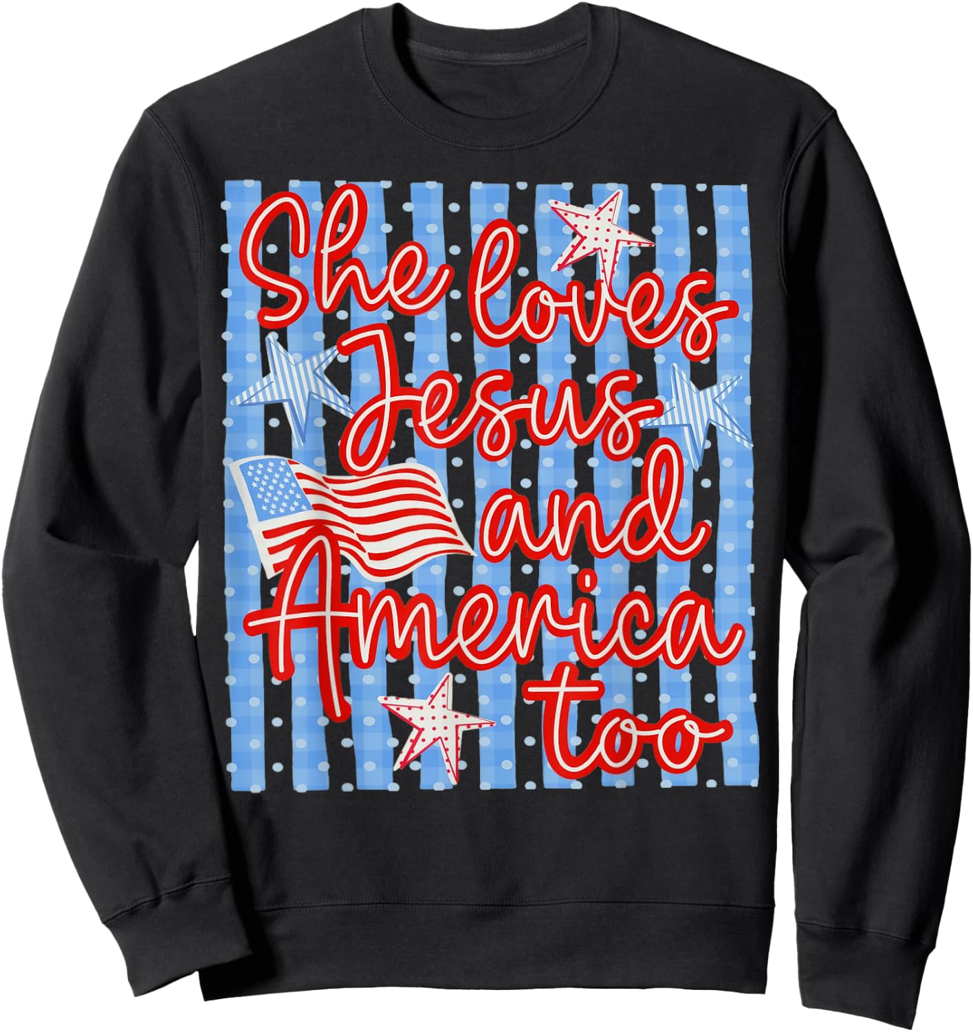 Retro Striped 4th of July She Loves Jesus and America Too Sweatshirt - Sweatshirt | Black