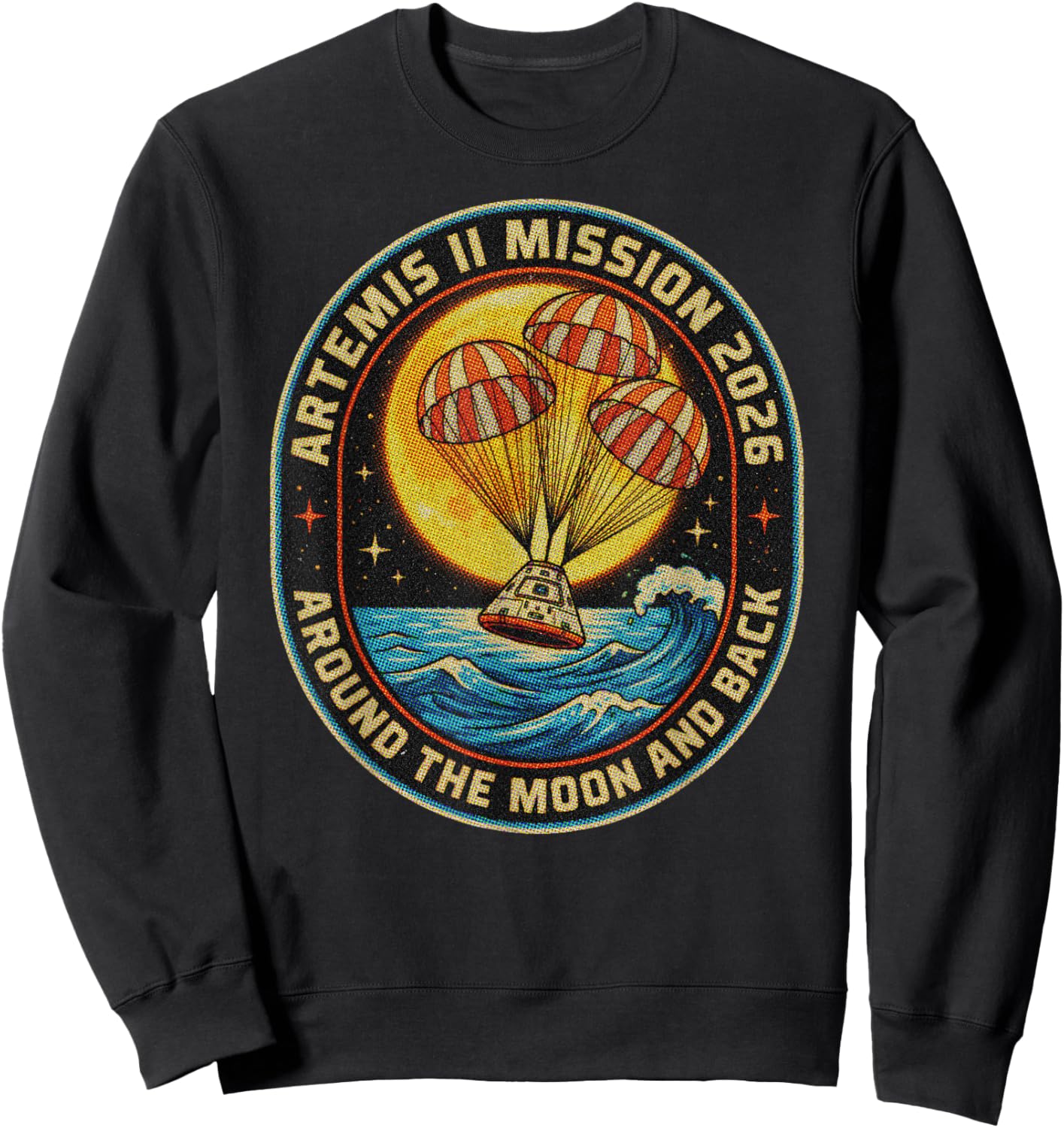 Artemis II Mission 2026 Shirt Around The Moon and Back Sweatshirt - Sweatshirt | Black