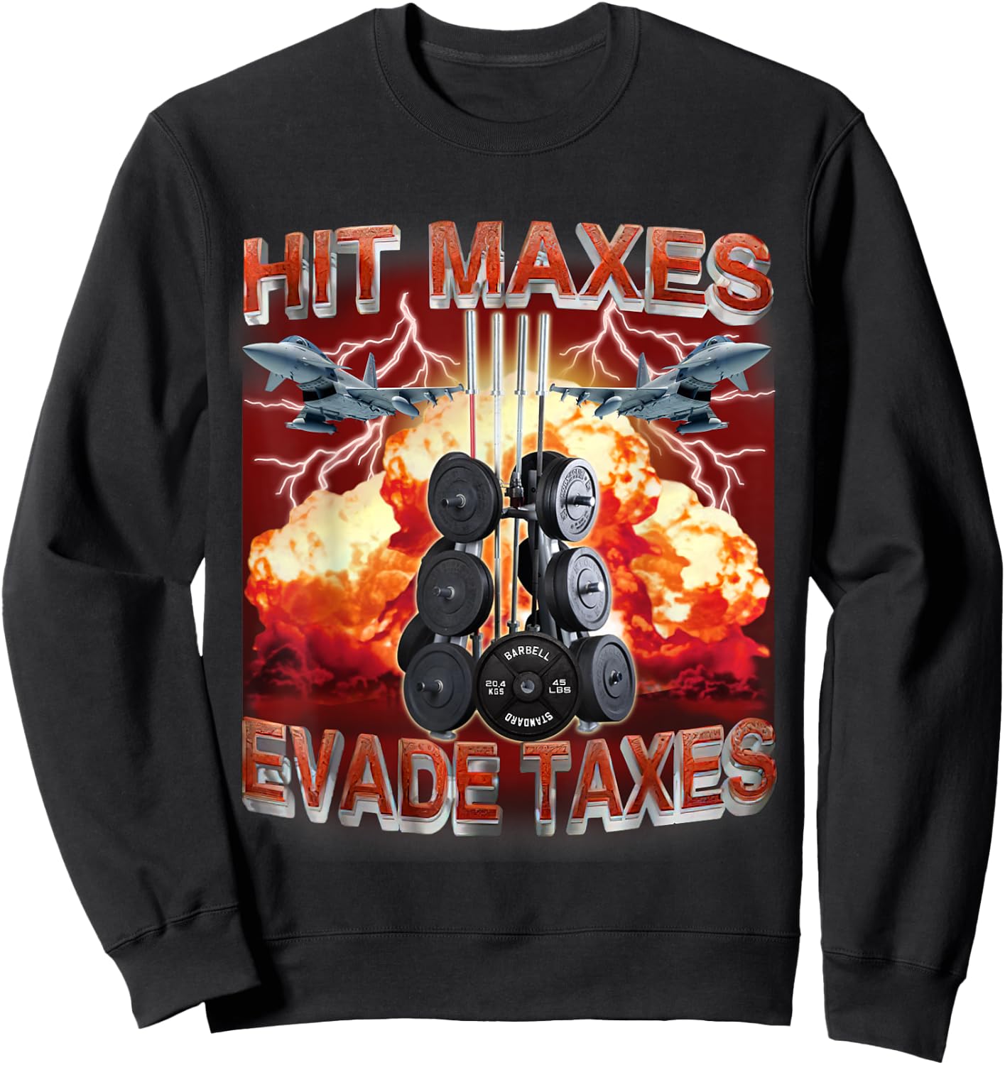 Hit Maxes Evade Taxes Funny Gym Bodybuilding Lifting Workout Sweatshirt - Sweatshirt | Black