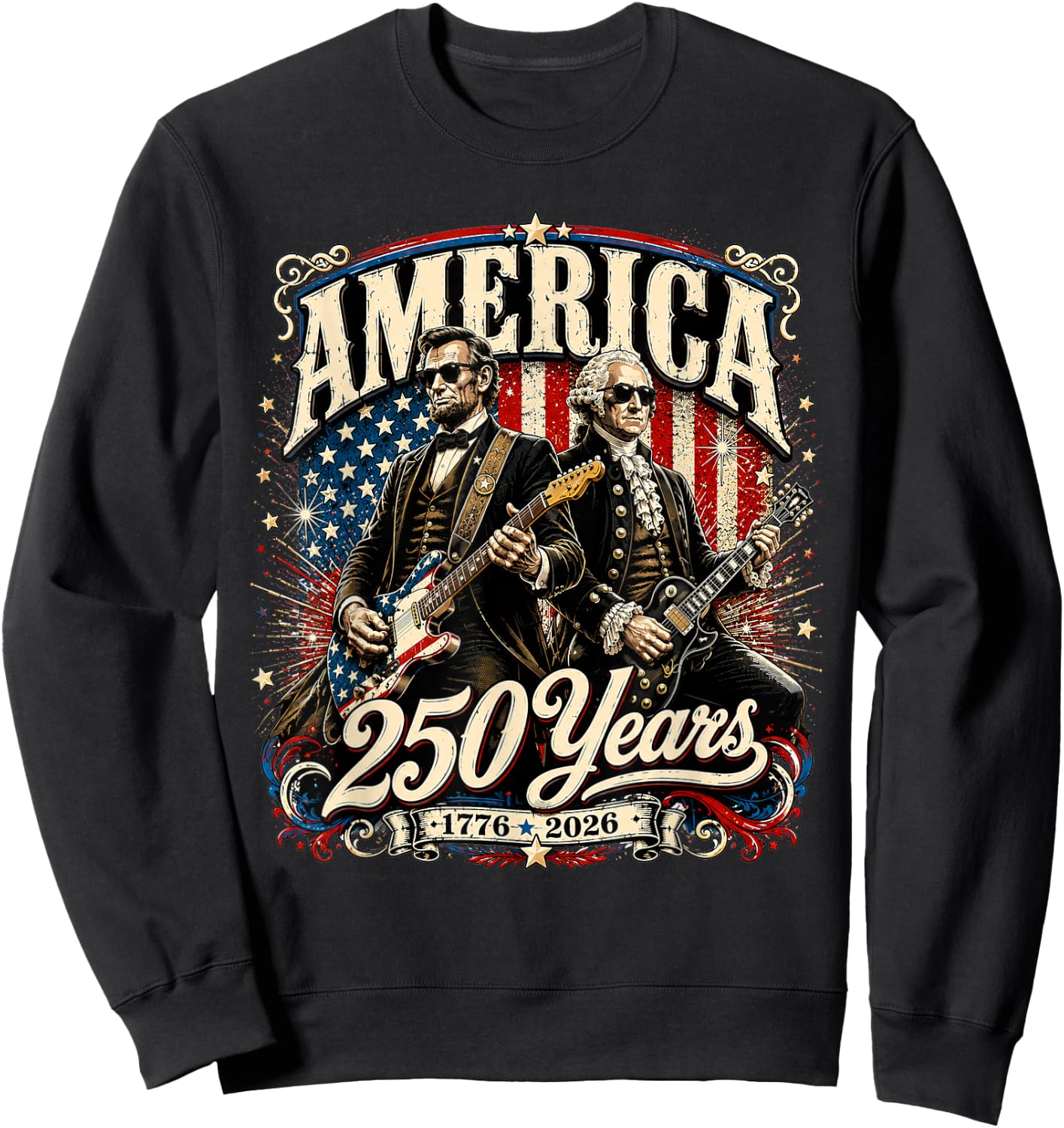 Vintage Washington Lincoln Playing Guitar 250 Years America Sweatshirt - Sweatshirt | Black