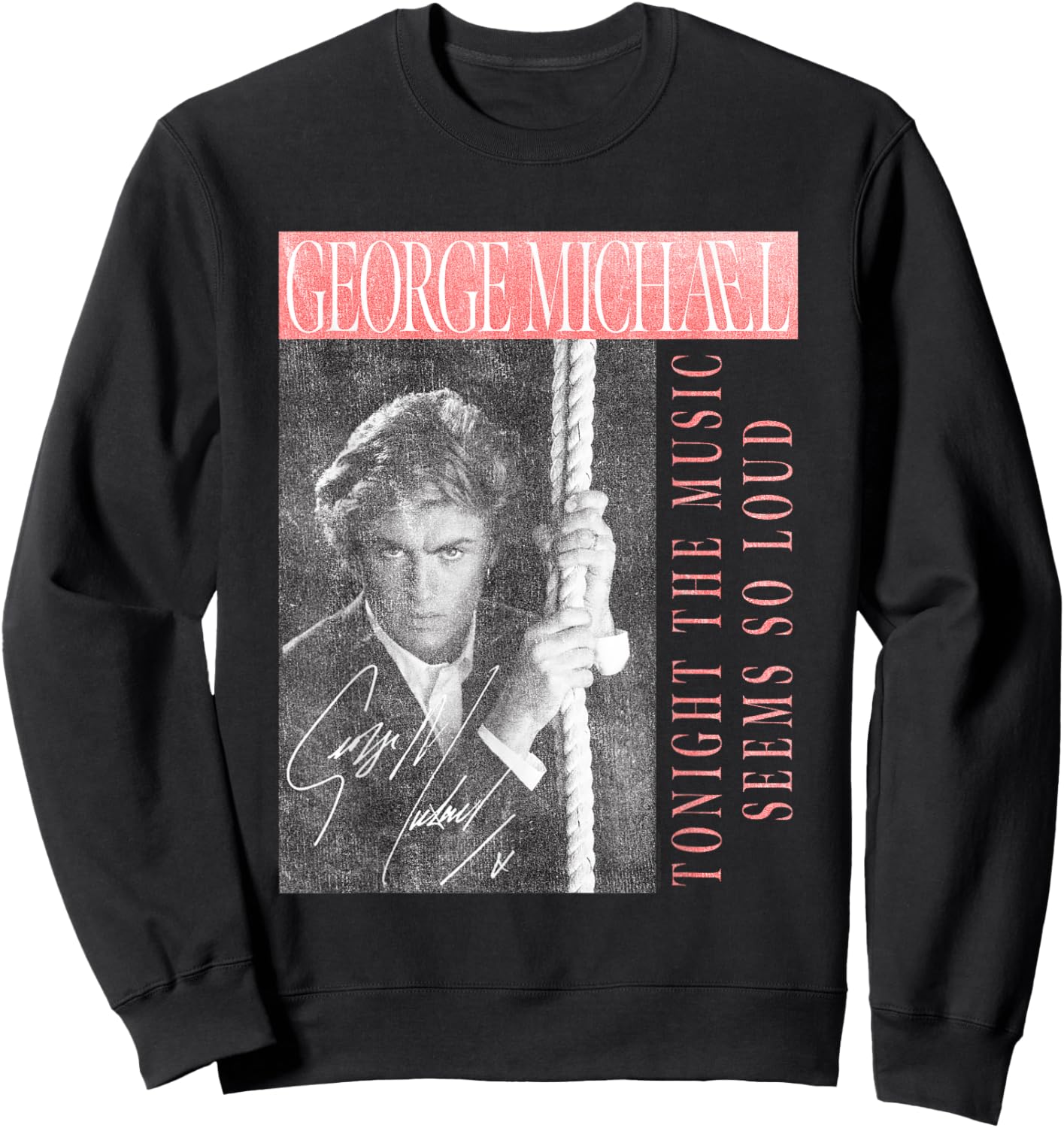 George Michael Tonight the music seems so loud , Black, S Sweatshirt - Sweatshirt | Black