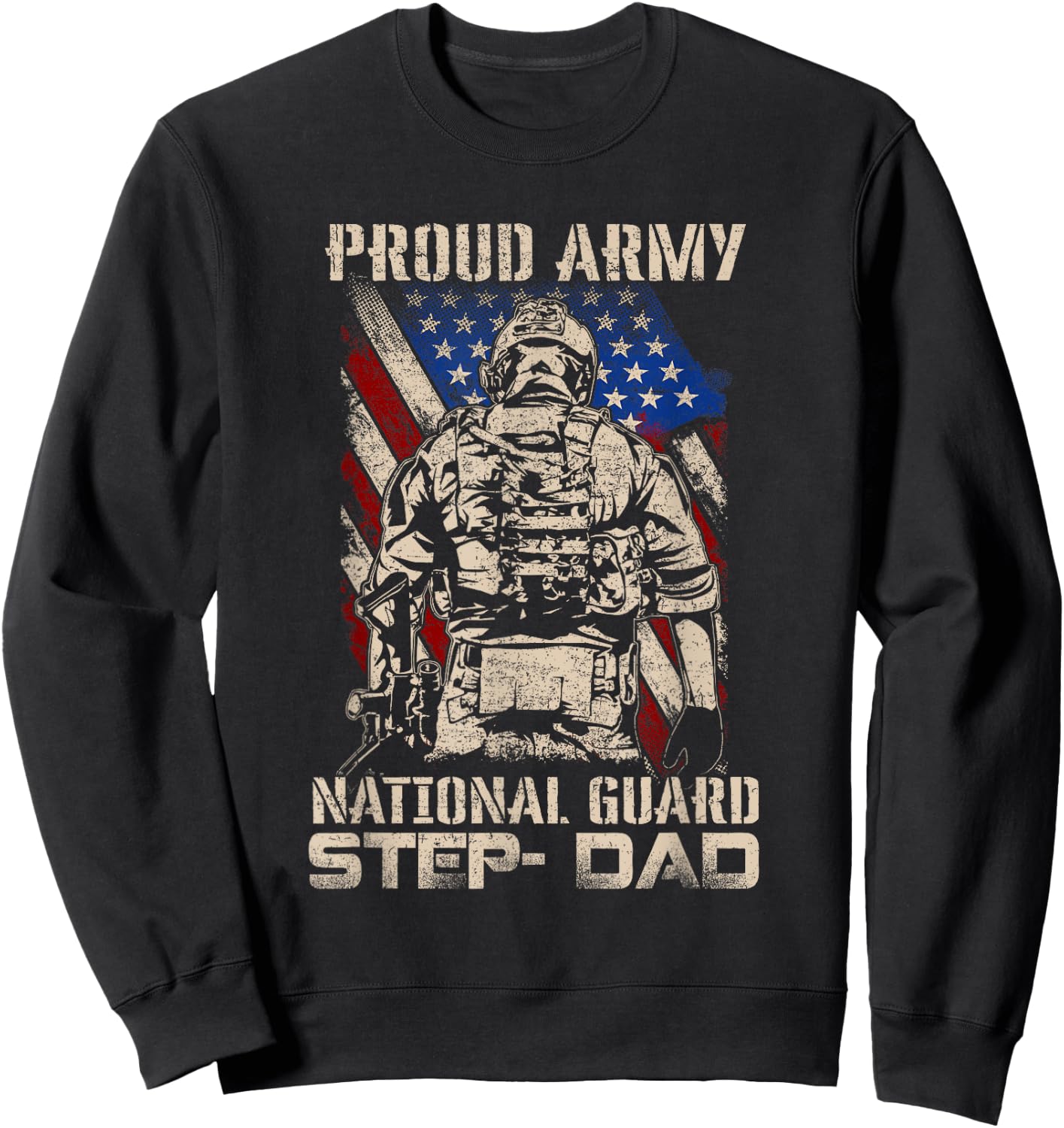 Proud Army National Guard Step-Dad Shirt Veterans Day Sweatshirt - Sweatshirt | Black