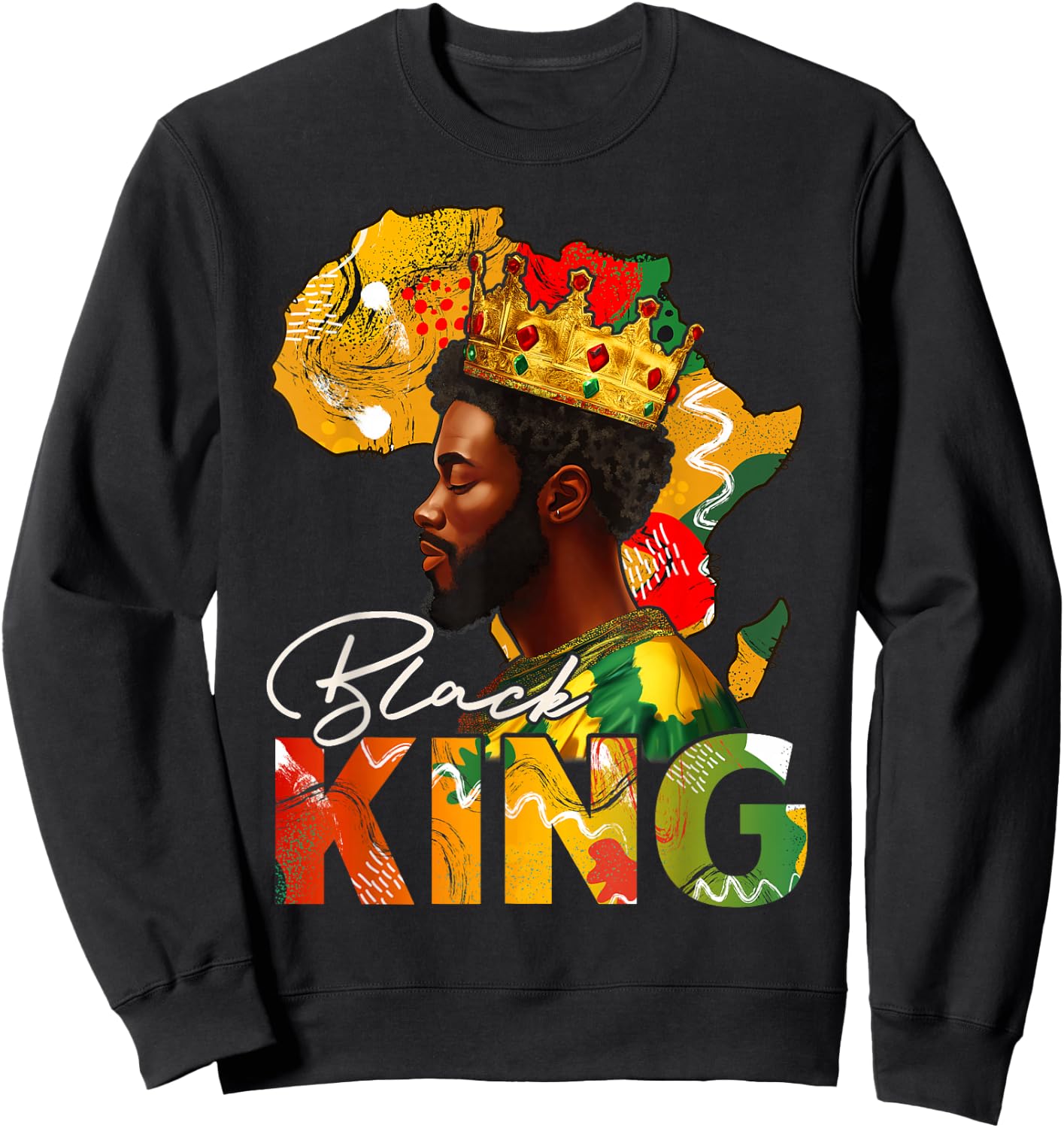 Black King African American Melanin Afro Dad Black History Sweatshirt - Sweatshirt | Black