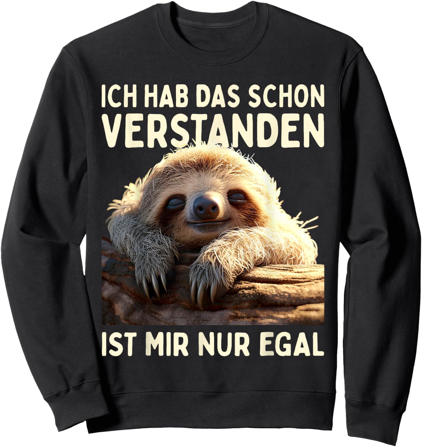 Hab Das Schon Verstanden Ist Mir Nur Egal Süßes Slotier , black Sweatshirt - Sweatshirt | Black