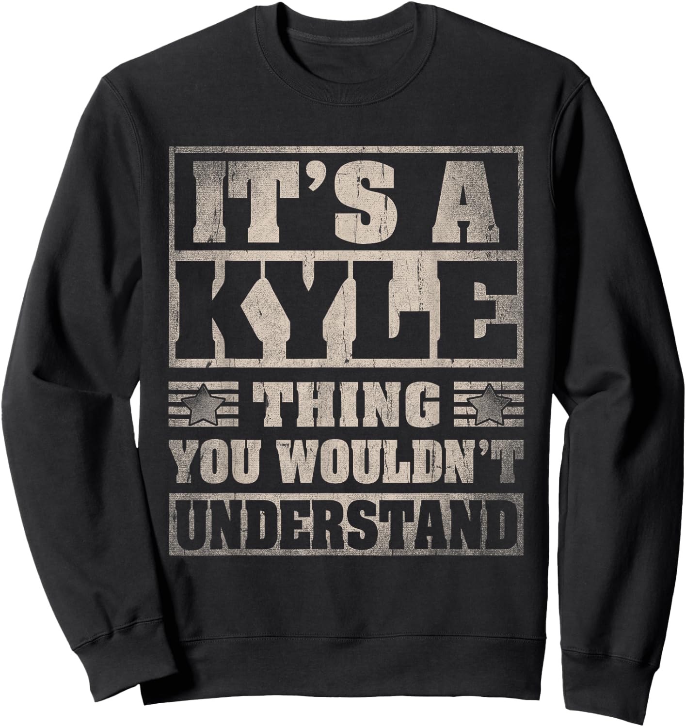 Kyle First Name Shirt It's A Kyle Thing Sweatshirt - Sweatshirt | Black