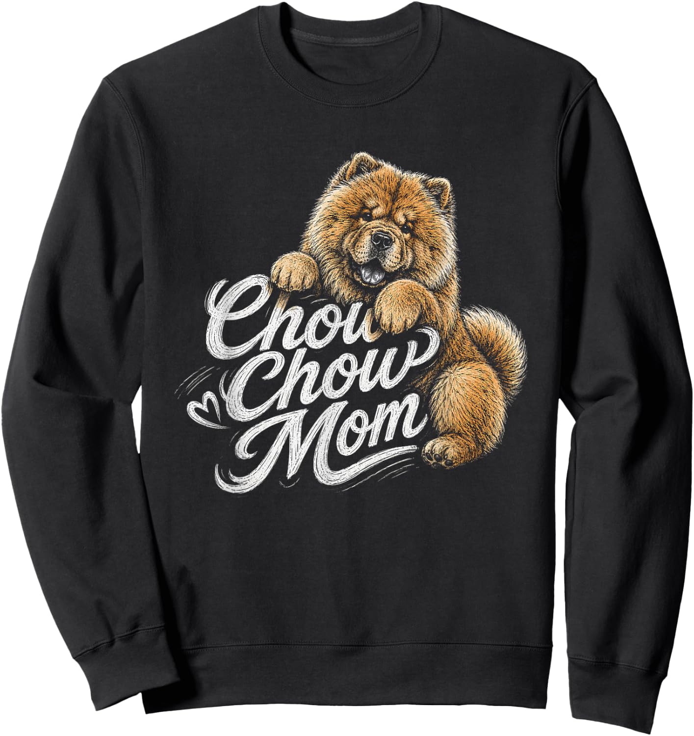 Chow Chow Mom Artwork Design Sweatshirt - Sweatshirt | Black