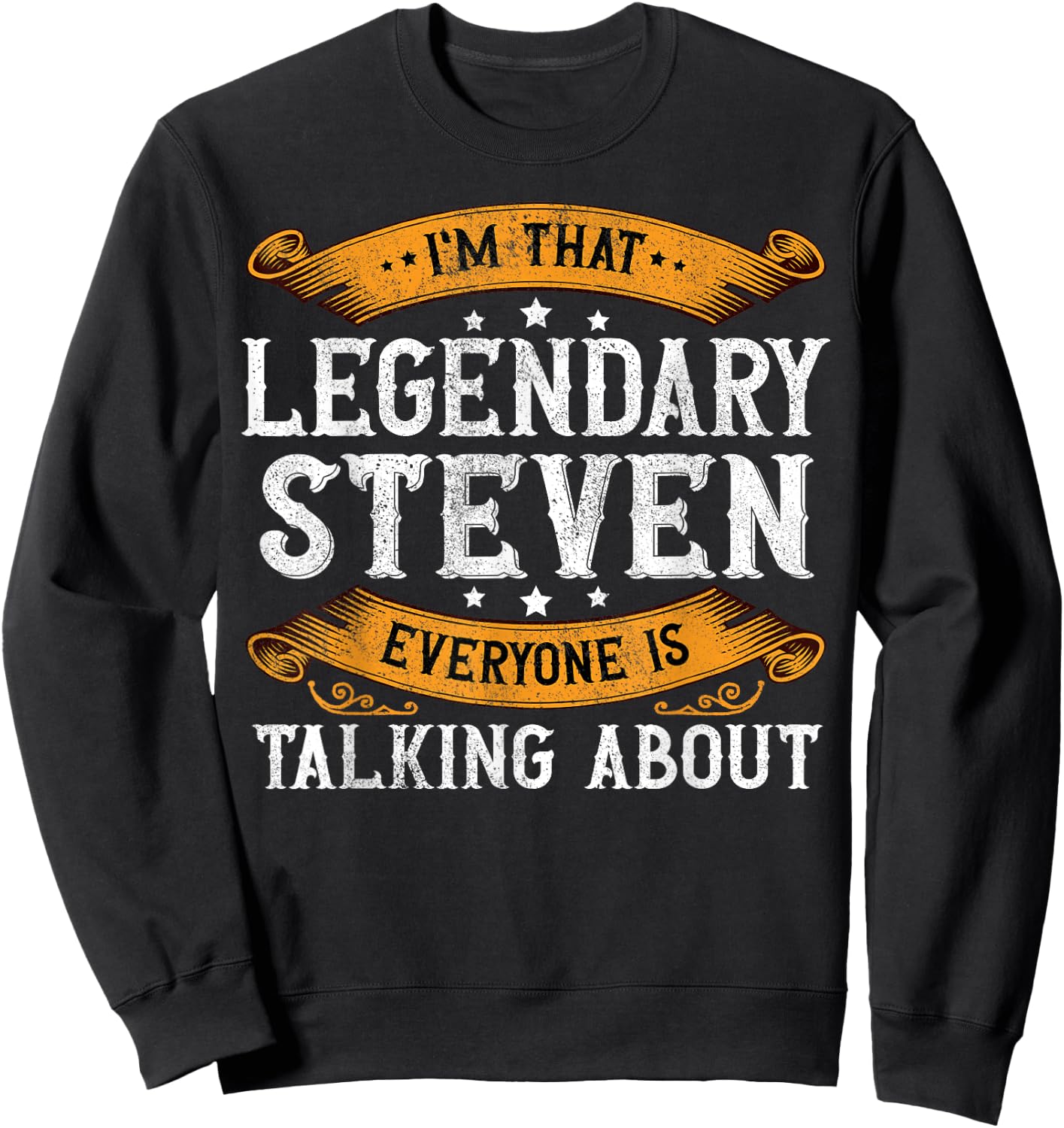 Steven Personal Name Funny Steven First Name Sweatshirt - Sweatshirt | Black