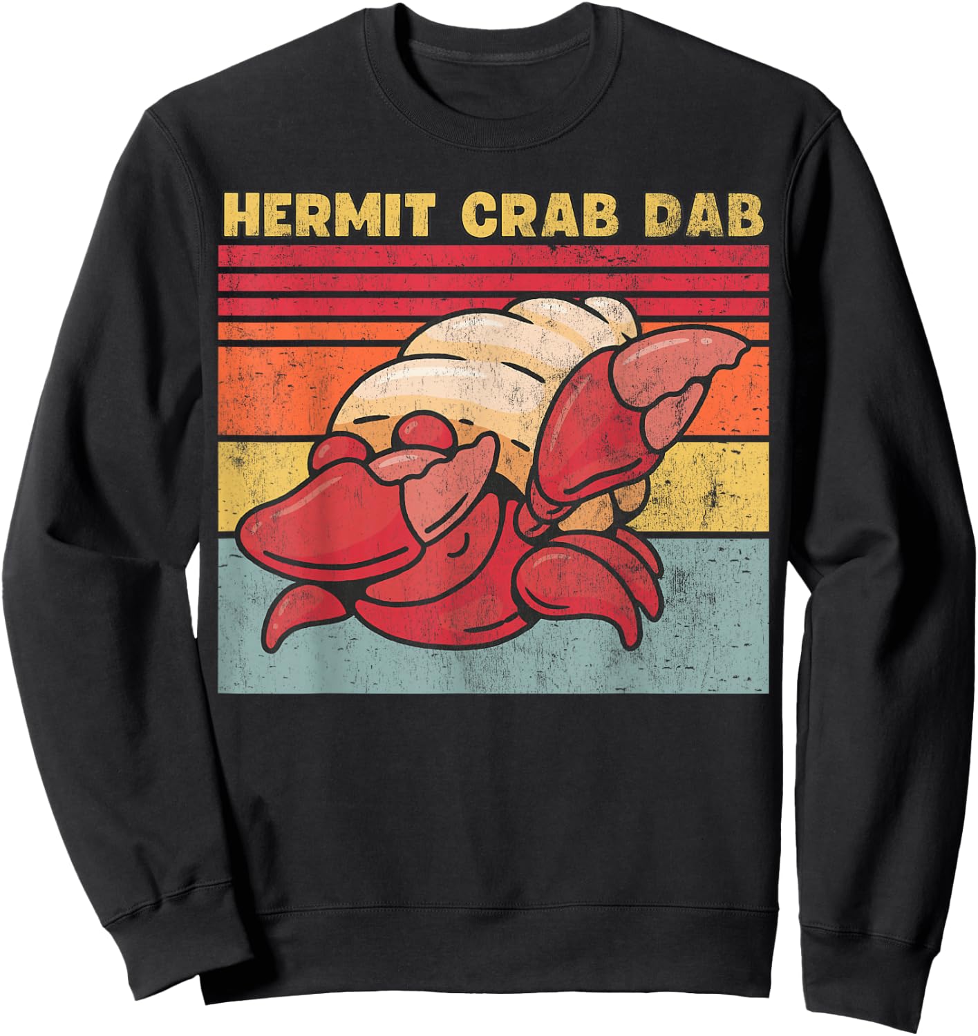 Hermit Crab Dab, Funny Hermit Crab Sweatshirt - Sweatshirt | Black
