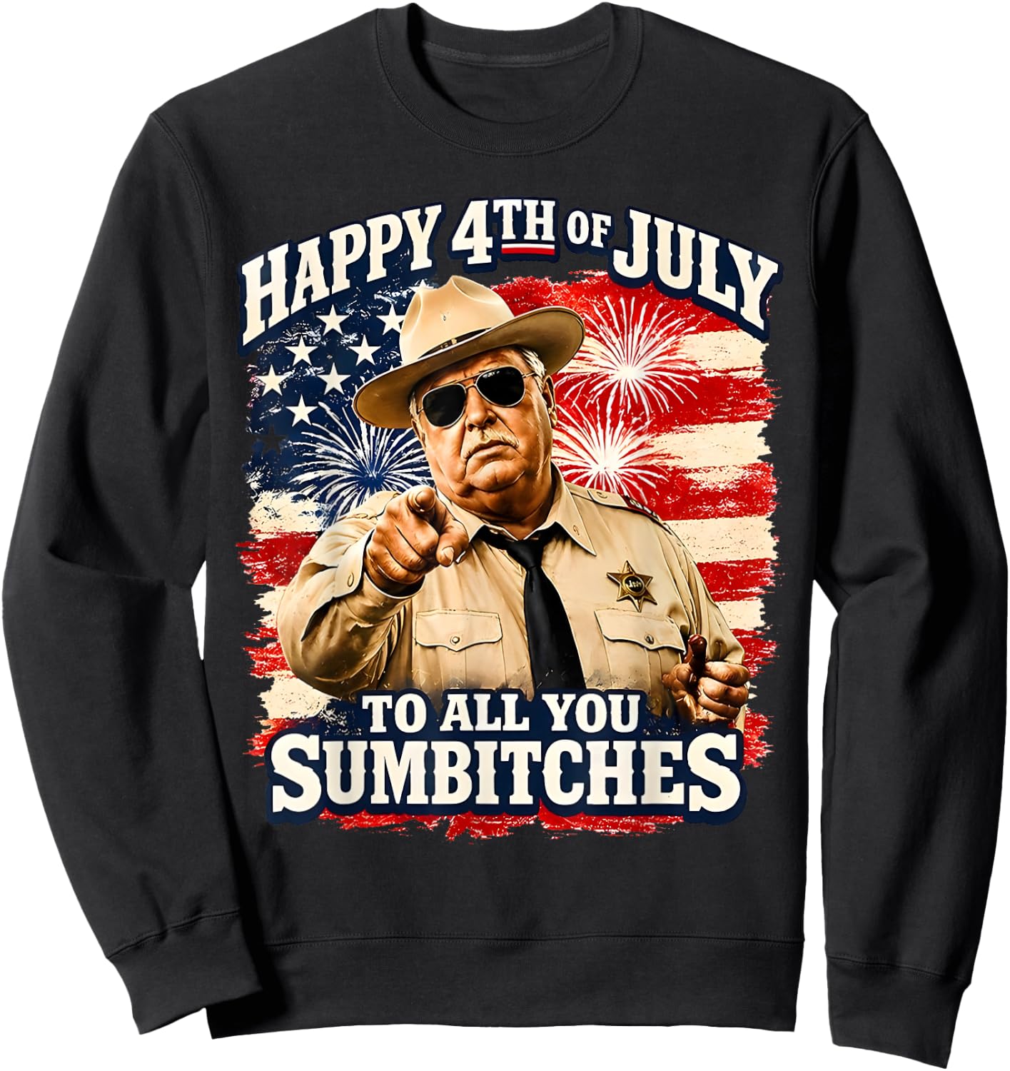 Happy 4th of July to All You Sum-Bitches Patriotic Sweatshirt - Sweatshirt | Black