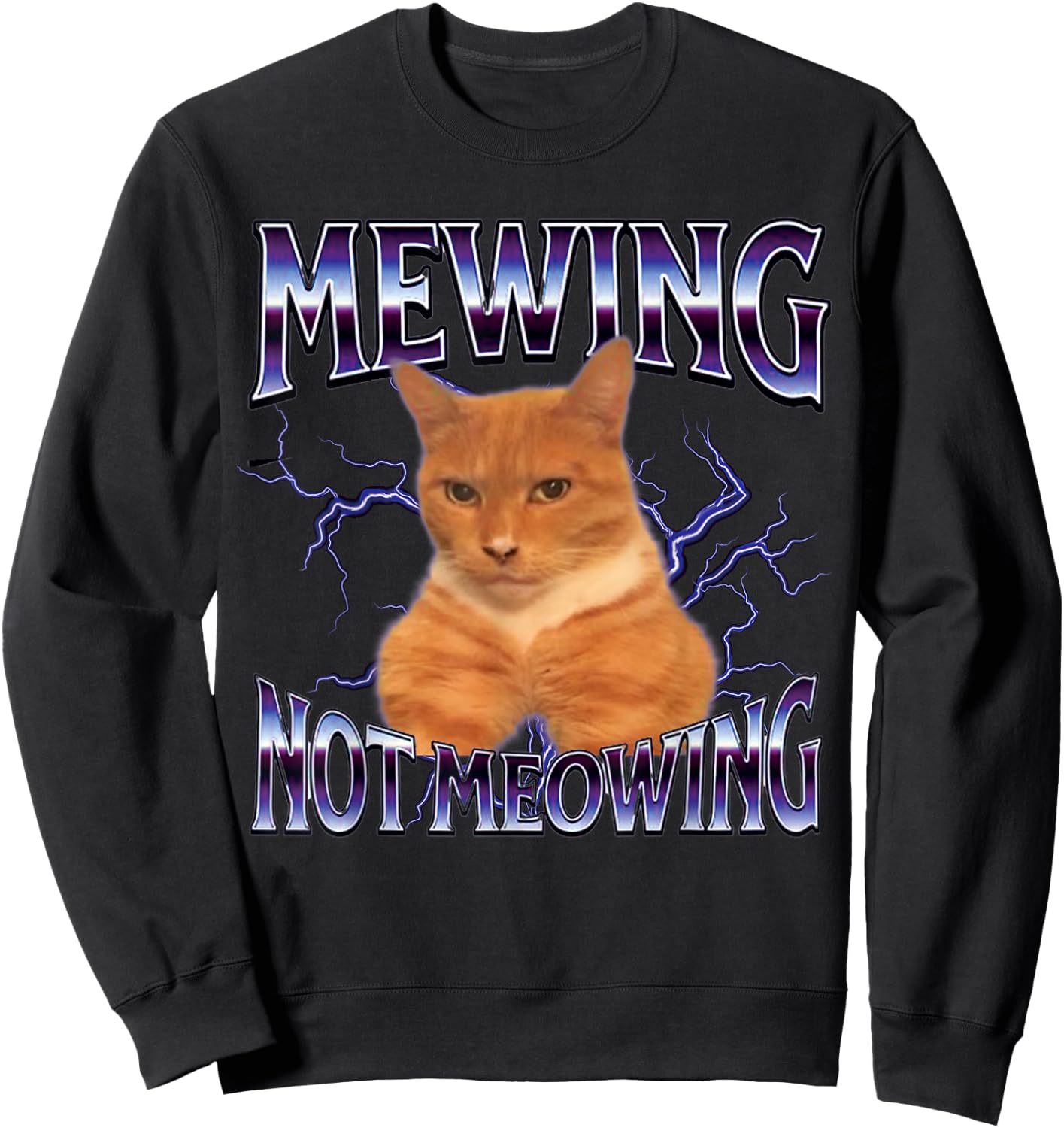 Funny Cat Meme Mewing Not Meowing LooksMaxxing Sweatshirt - Sweatshirt | Black