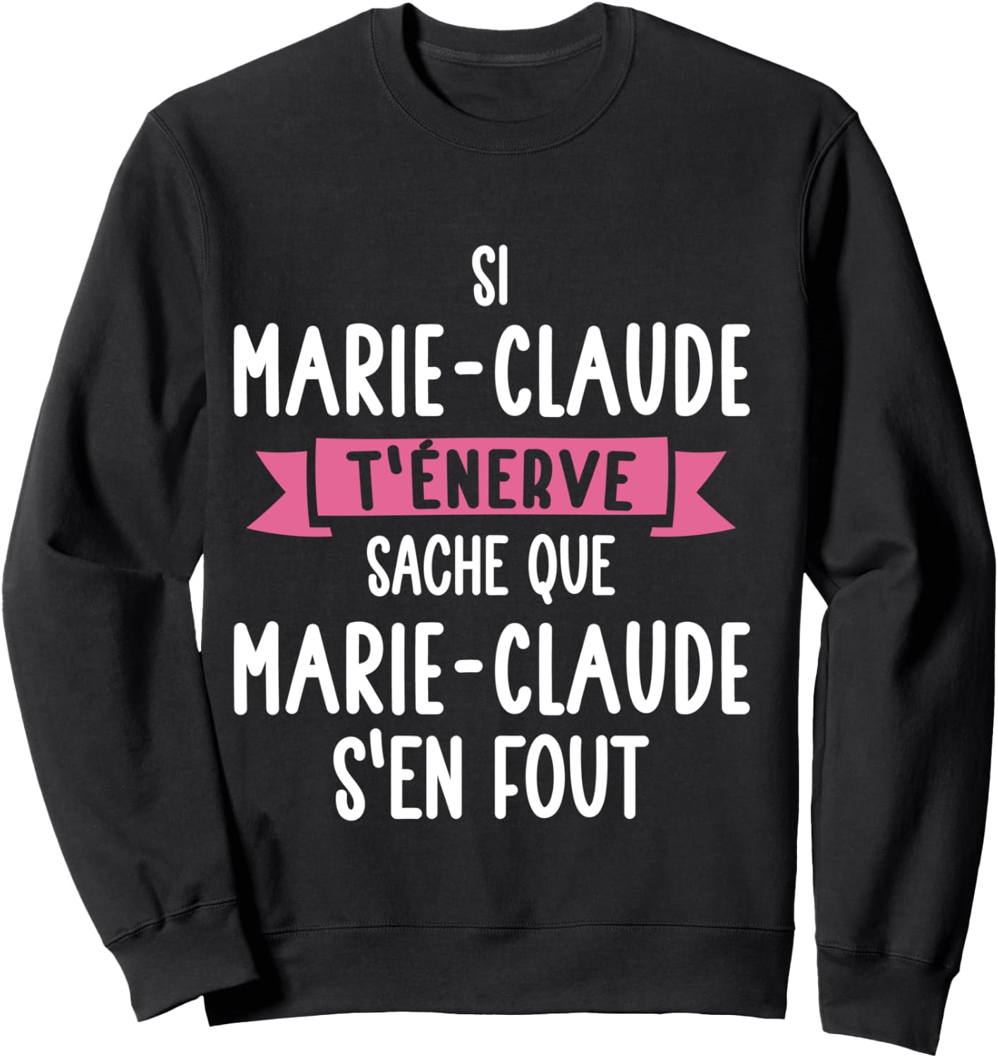 Marie-Claude Women's Gift Humour Personalised Name Sweatshirt - Sweatshirt | Black