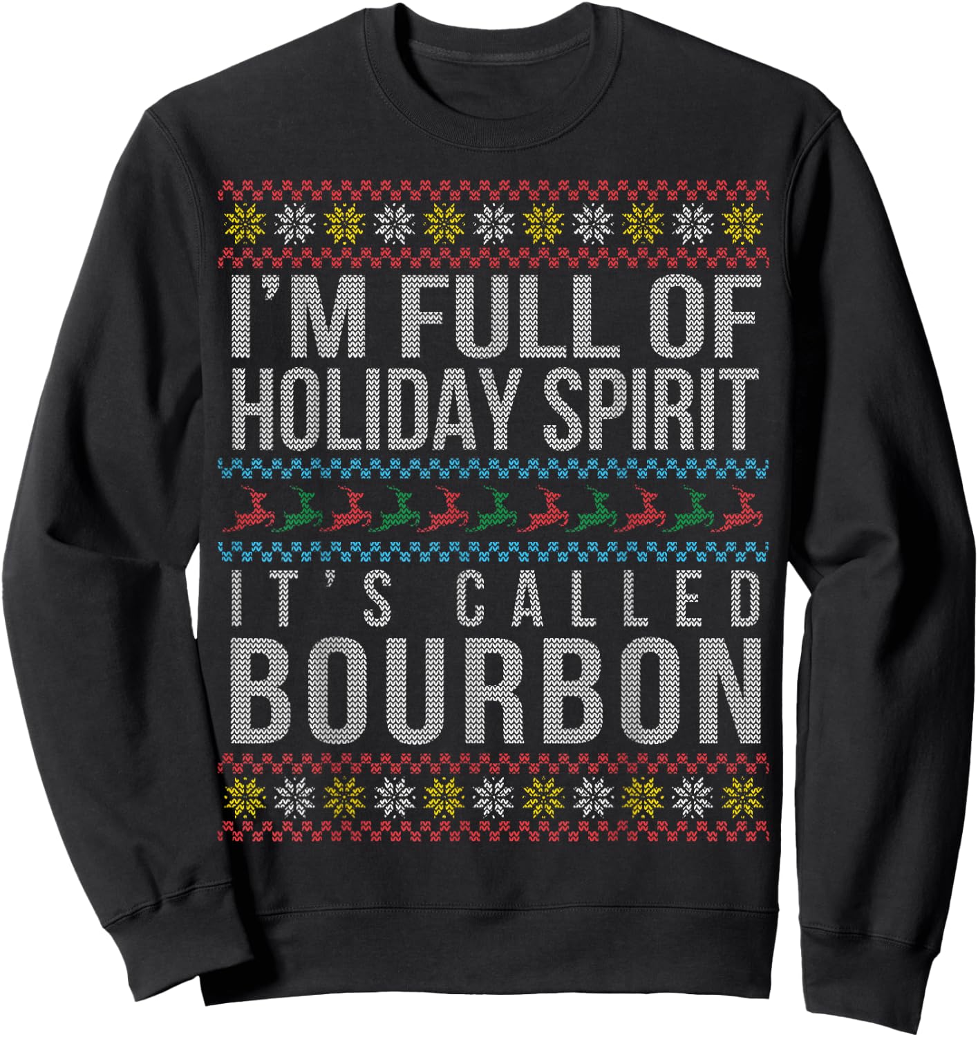Ugly Christmas Drinking Funny Bourbon Holiday Party Small Sweatshirt - Sweatshirt | Black