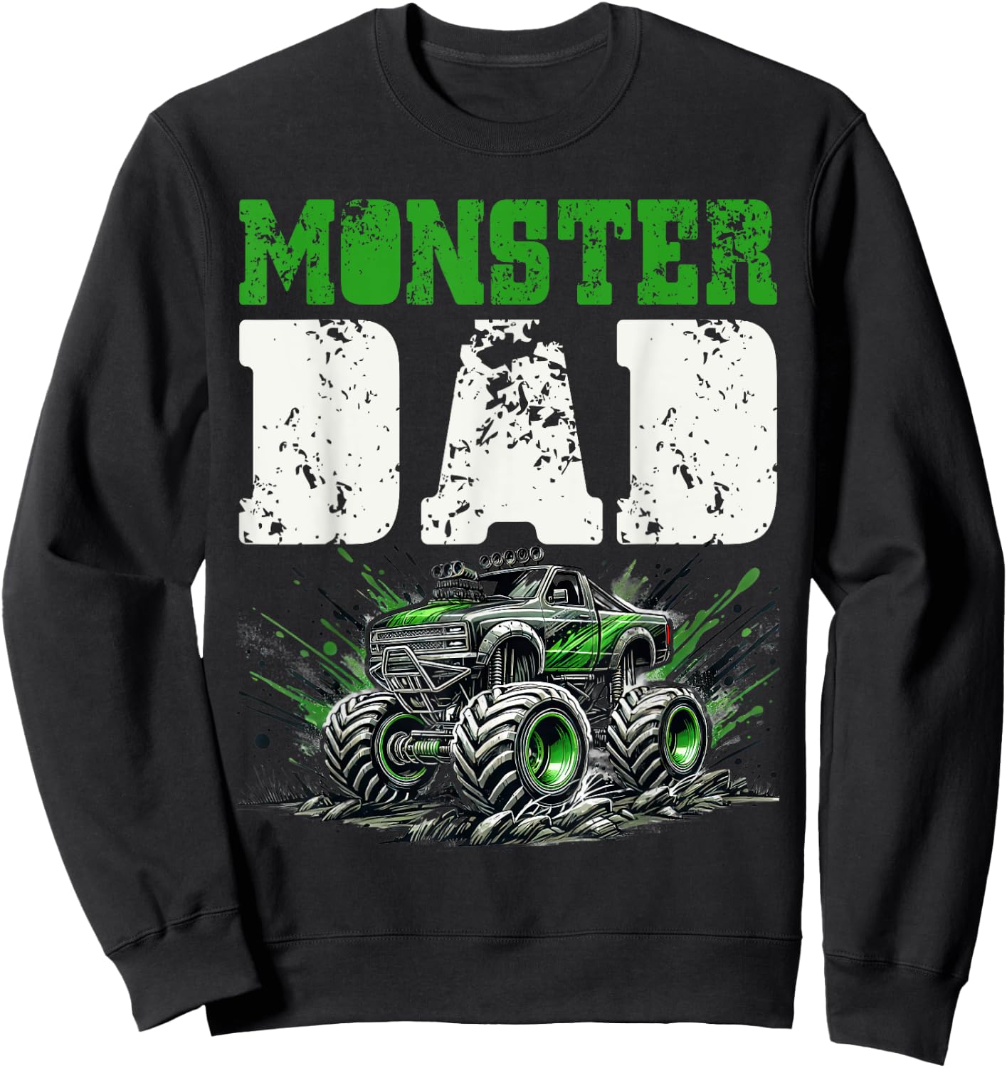 Monster Truck Dad Father's Day Men Sweatshirt - Sweatshirt | Black