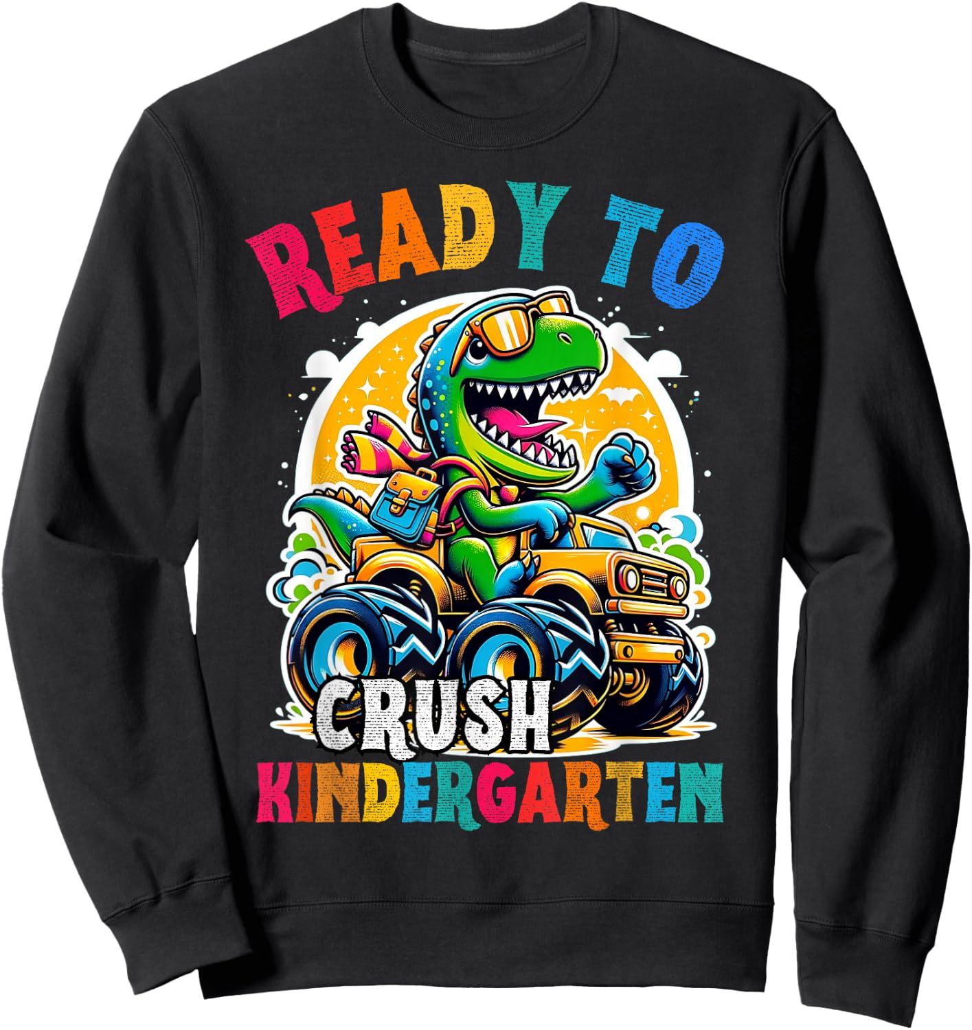 Monster Truck Dinosaur Kid Back to School crush Kindergarten Sweatshirt - Sweatshirt | Black