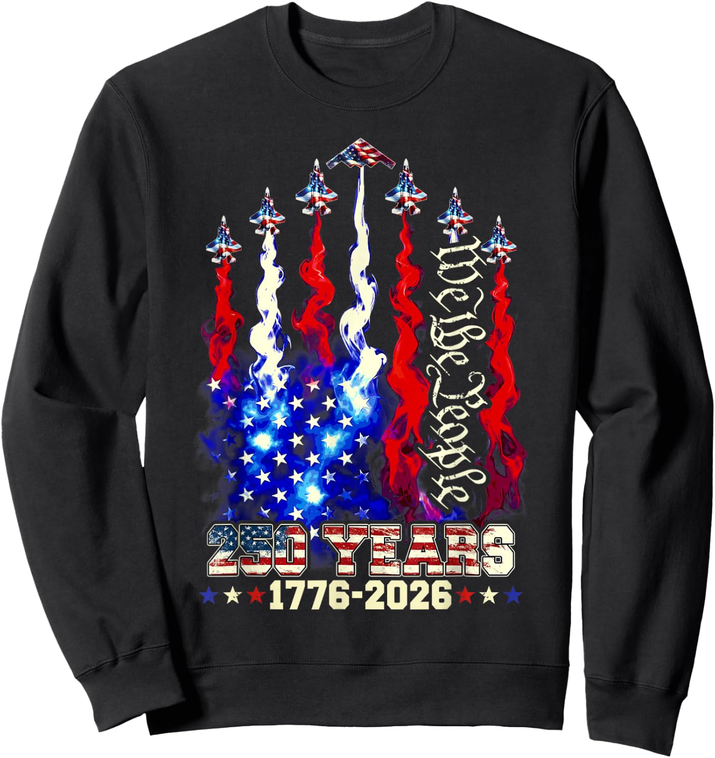 250 Years Anniversary USA Fighter Jet 4th of July Patriotic Sweatshirt - Sweatshirt | Black