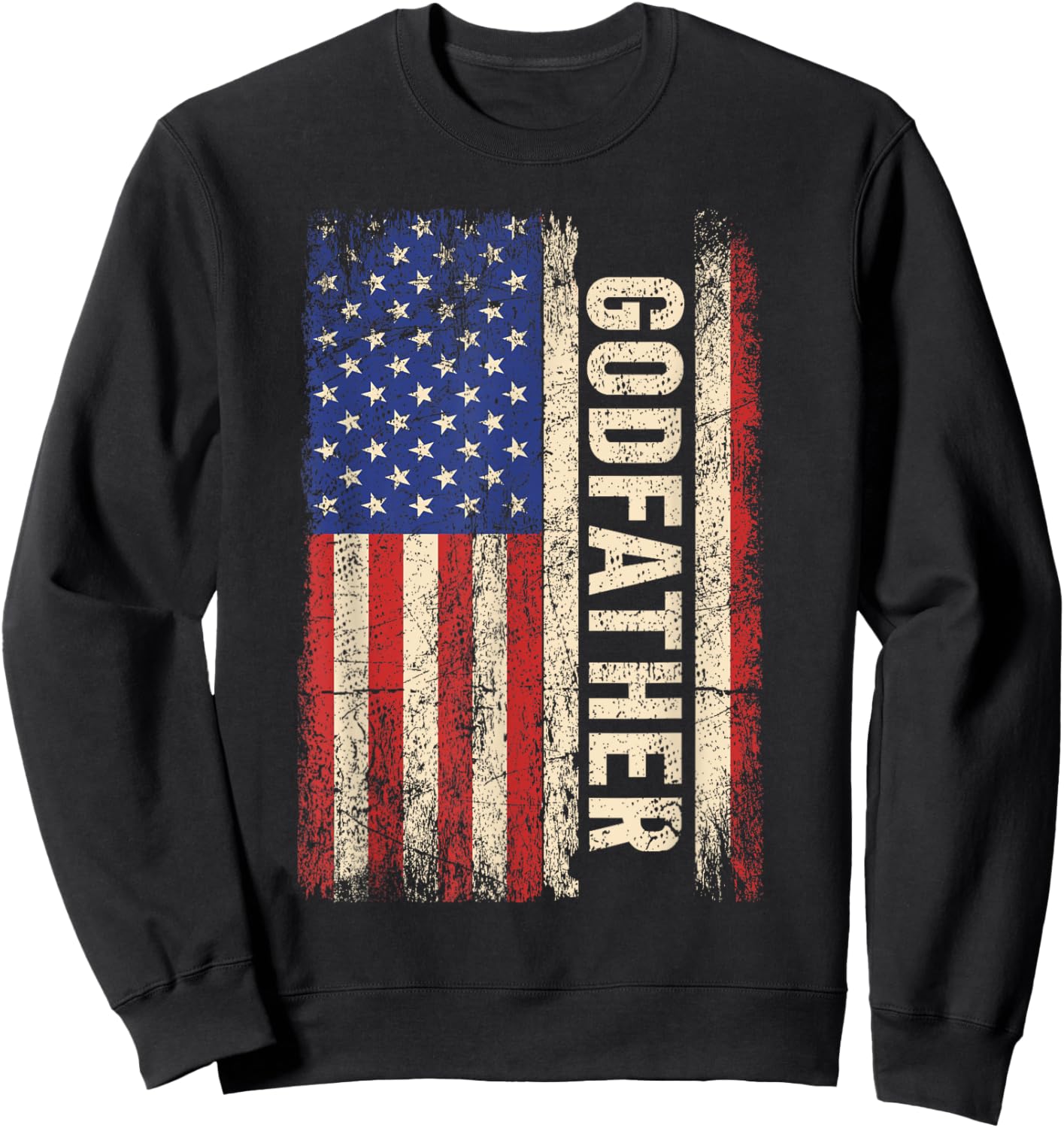 Godfather US American Flag Shirt for a favorite Uncle Family Sweatshirt - Sweatshirt | Black