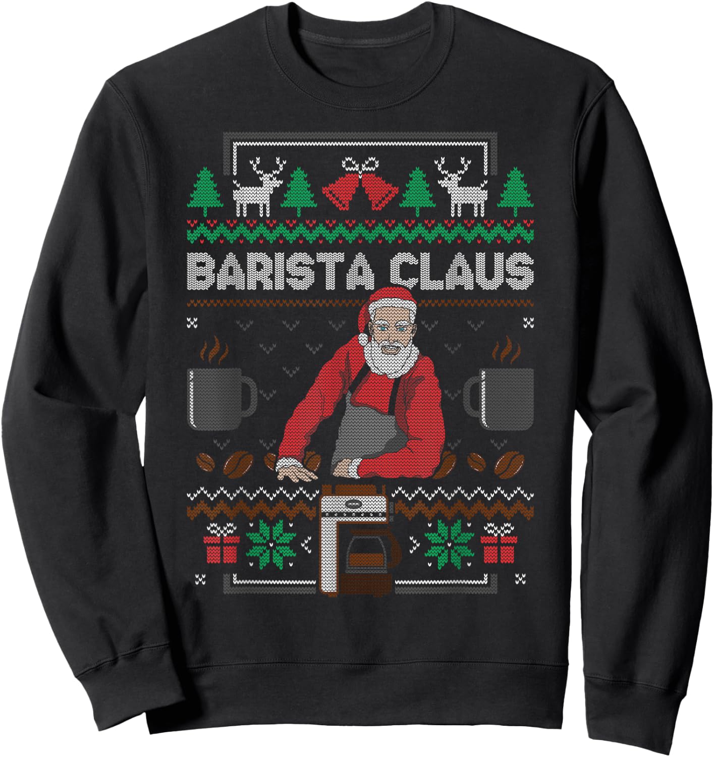 Barista Santa Claus Coffee Lover Ugly Christmas Sweater Sweatshirt - Sweatshirt | Black