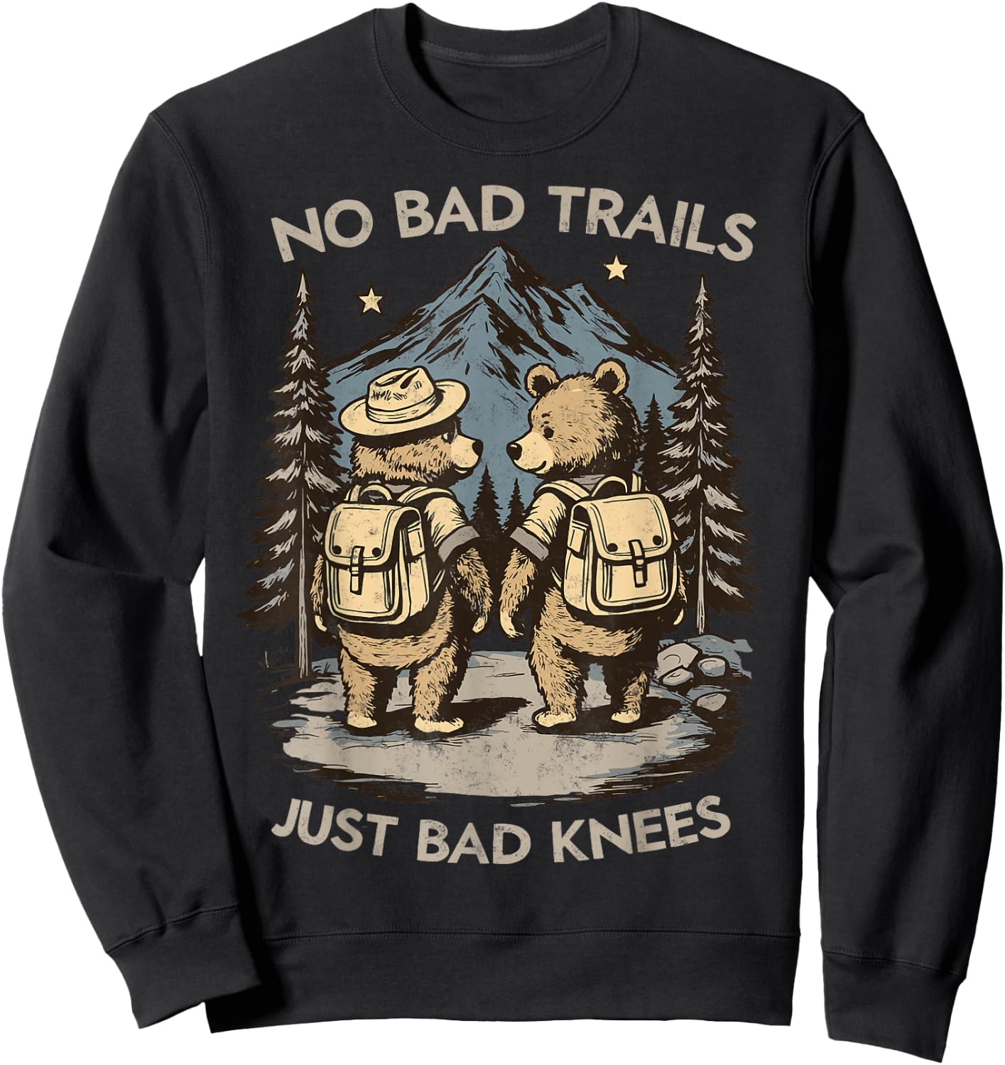 No Bad Trails Just Bad Knees Hiker Joke Hiking Bear Couple Sweatshirt - Sweatshirt | Black