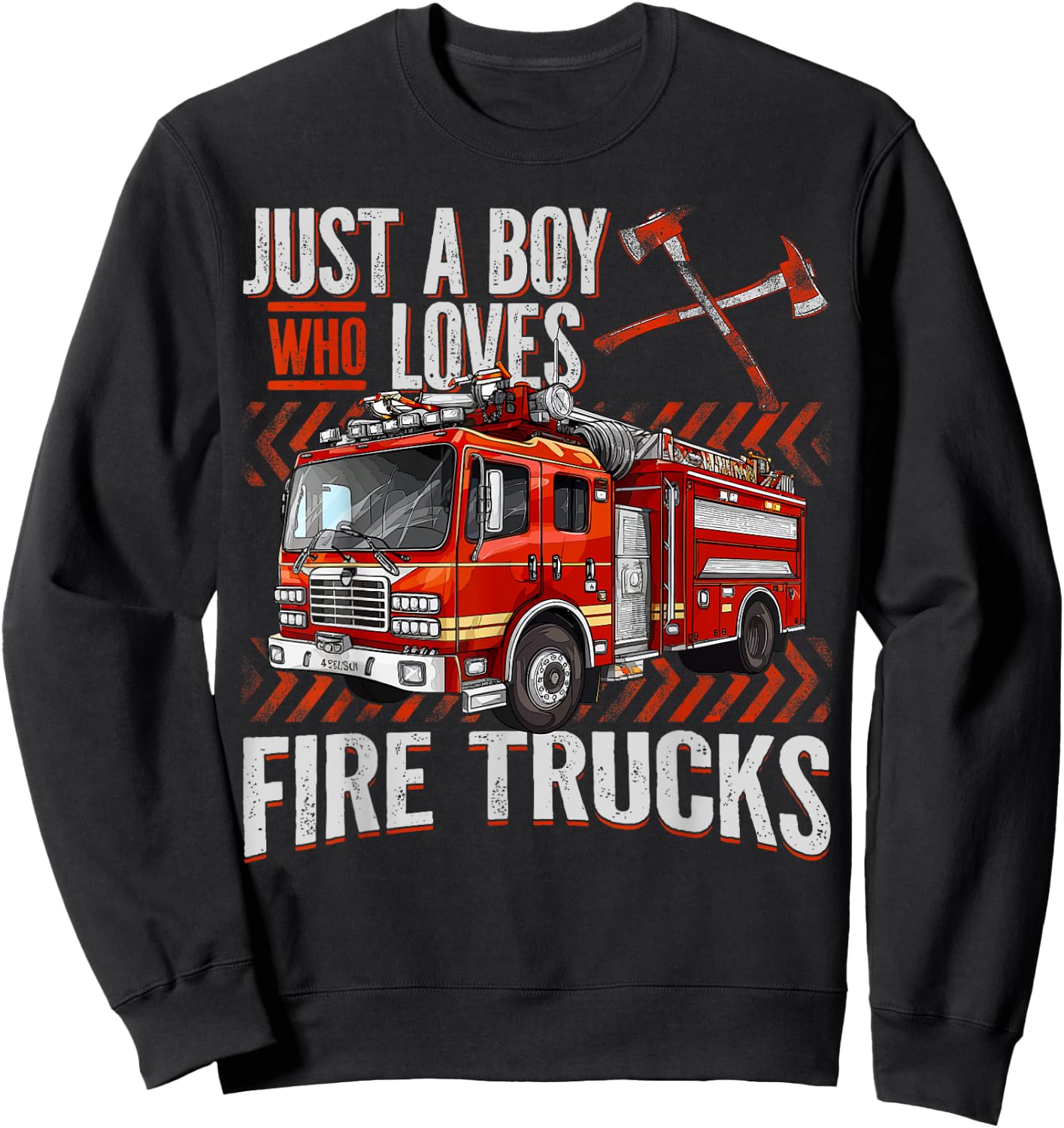 Firefighter Truck Lovers Just A Boy Who Loves Fire Trucks Sweatshirt - Sweatshirt | Black