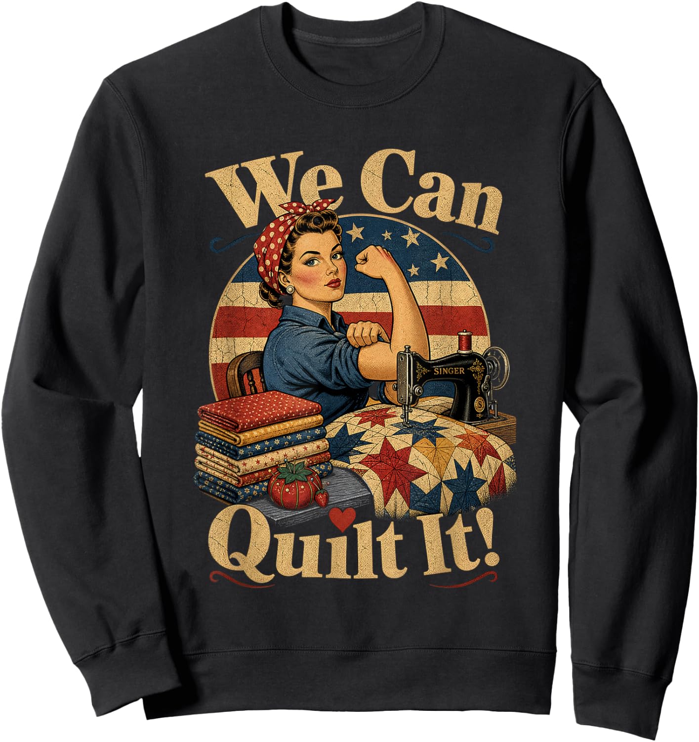 We Can Quilt It Rosie Riveter Quilting Sewing Machine Craft Sweatshirt - Sweatshirt | Black