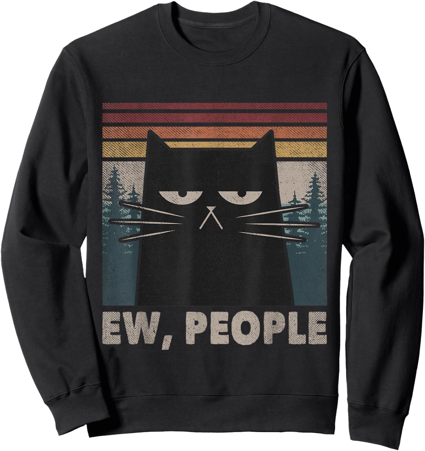 Ew People Black Cat Funny Anti Social Introvert Sweatshirt - Sweatshirt | Black