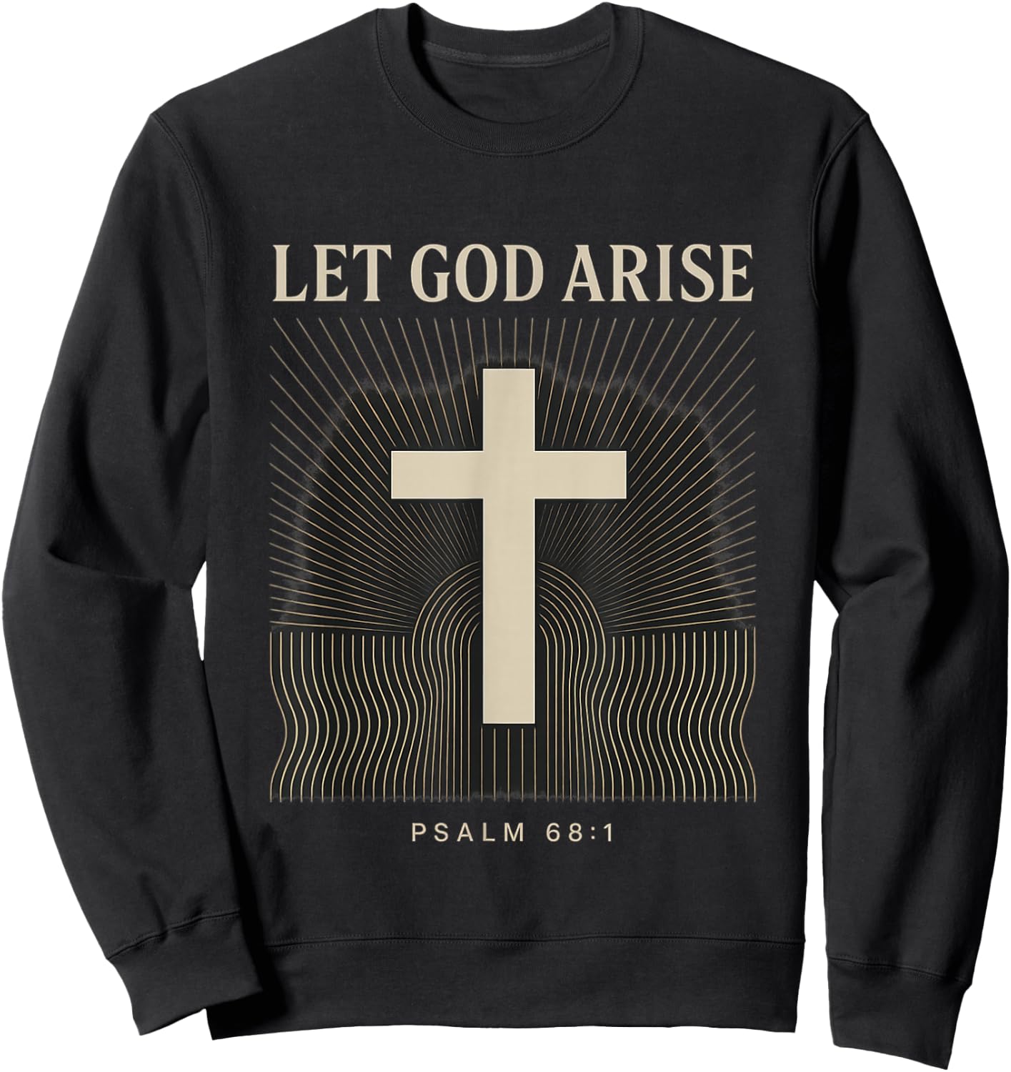Let God Arise Psalm 68:1 Christian Sweatshirt - Sweatshirt | Black