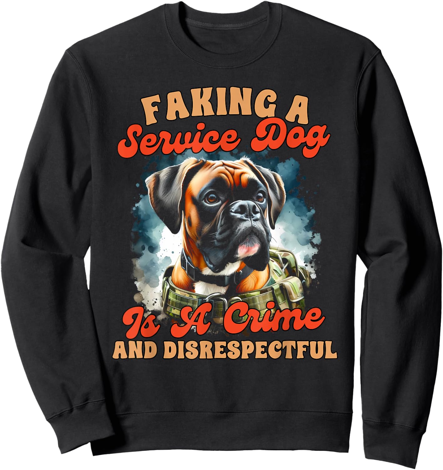Service Dog Training Boxer Faking A Service Dog Is A Crime Women Sweatshirt - Sweatshirt | Black