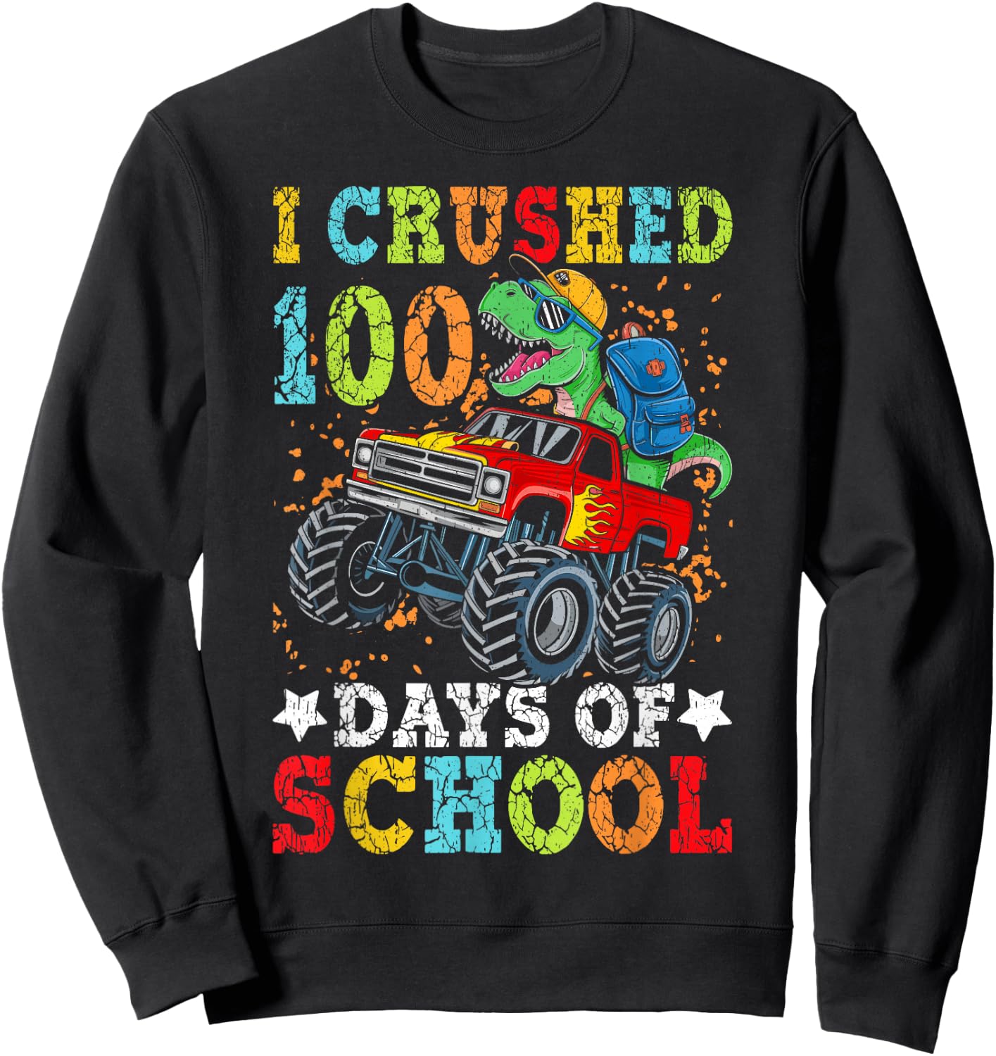 I Crushed 100 Days of School Dinosaur Monster Truck Boys Sweatshirt - Sweatshirt | Black