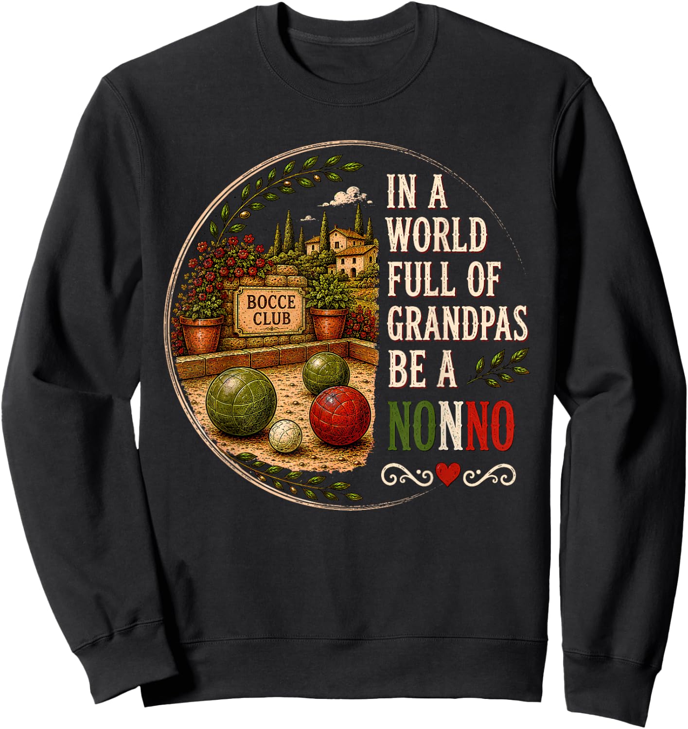 in A World Full of Grandpas Be A Nonno Father's Day Italian Sweatshirt - Sweatshirt | Black