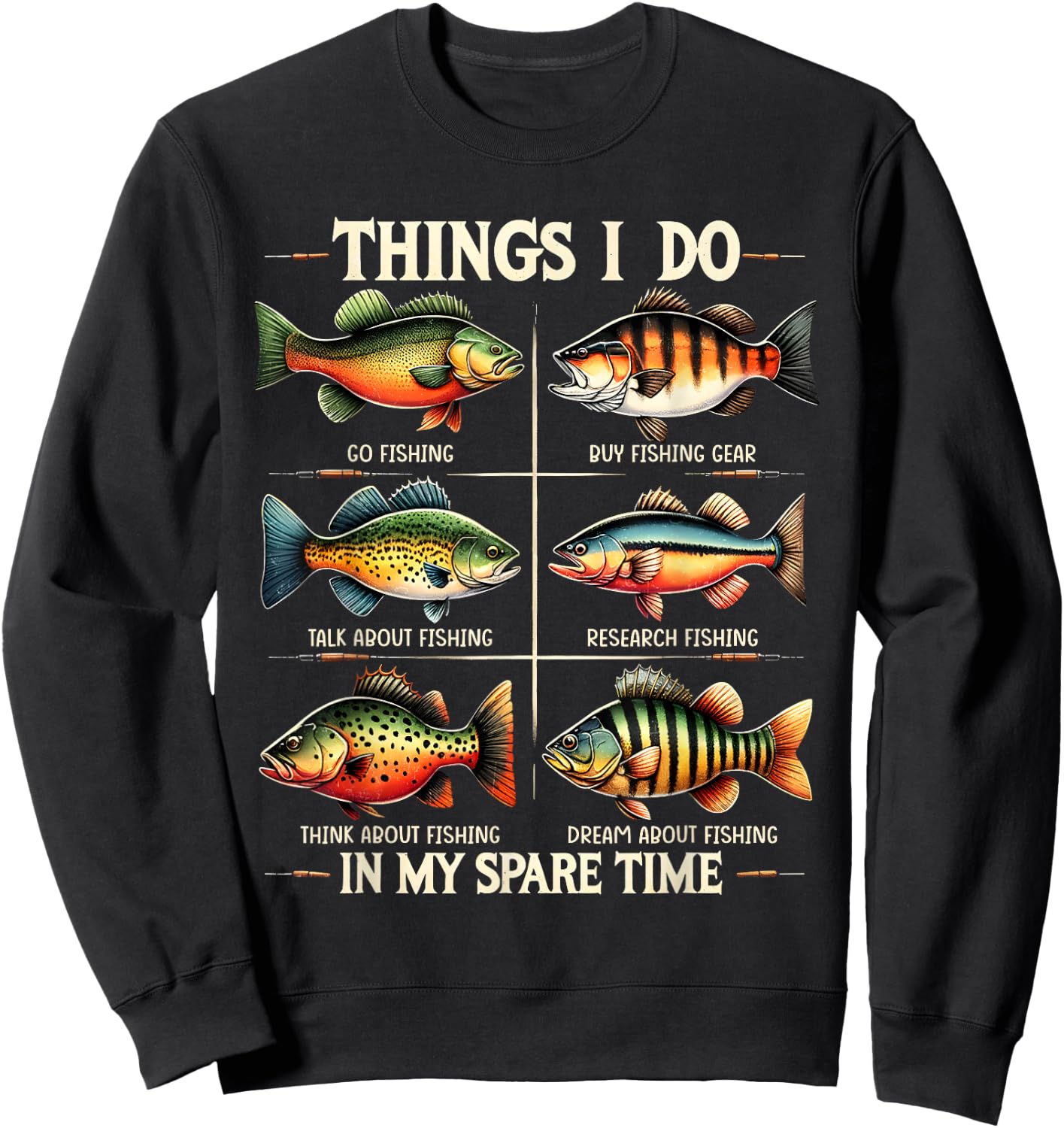 Things I Do In My Spare Time Funny Fishing Fishing Lovers Sweatshirt - Sweatshirt | Black