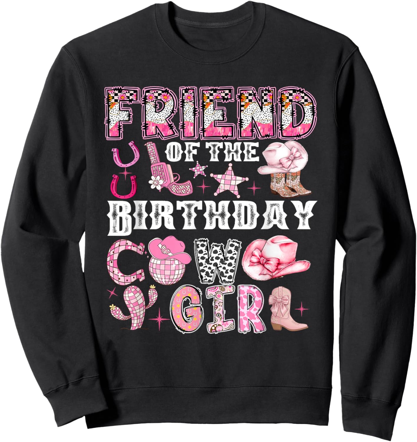 Friend of The Birthday Cow-Girl Rodeo Cow Girl Birthday Sweatshirt - Sweatshirt | Black