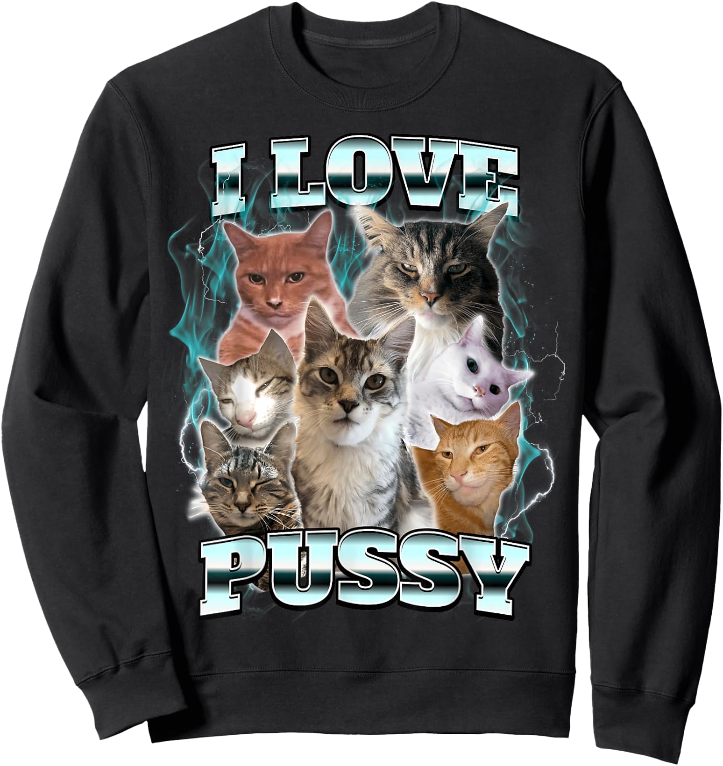 I Love Pussy , black Sweatshirt - Sweatshirt | Black