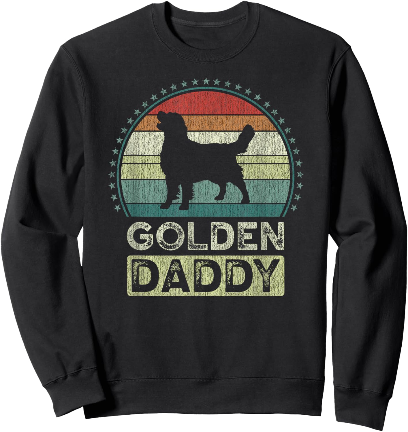 Golden Daddy, Father's Day, Golden Retriever Dad Sweatshirt - Sweatshirt | Black