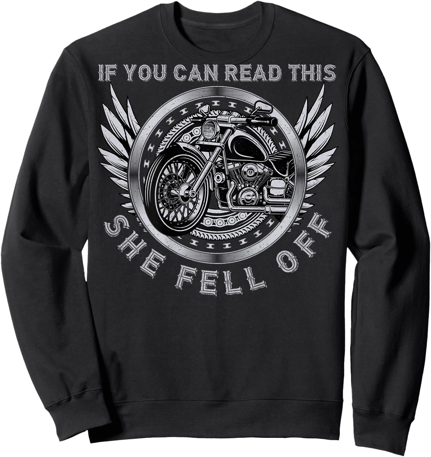 If You Can Read This She Fell Off Graphic Design - On Back Sweatshirt - Sweatshirt | Black