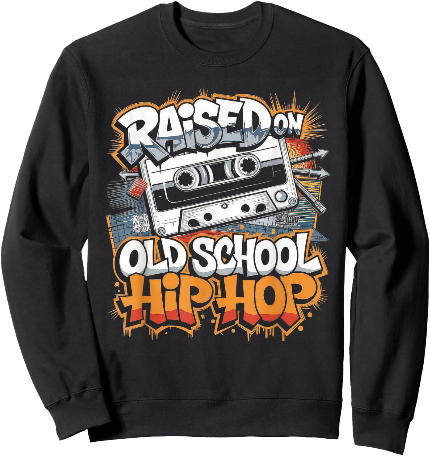Raised ON Old School Hip HOP Cassette Graffiti Rap Sweatshirt - Sweatshirt | Black