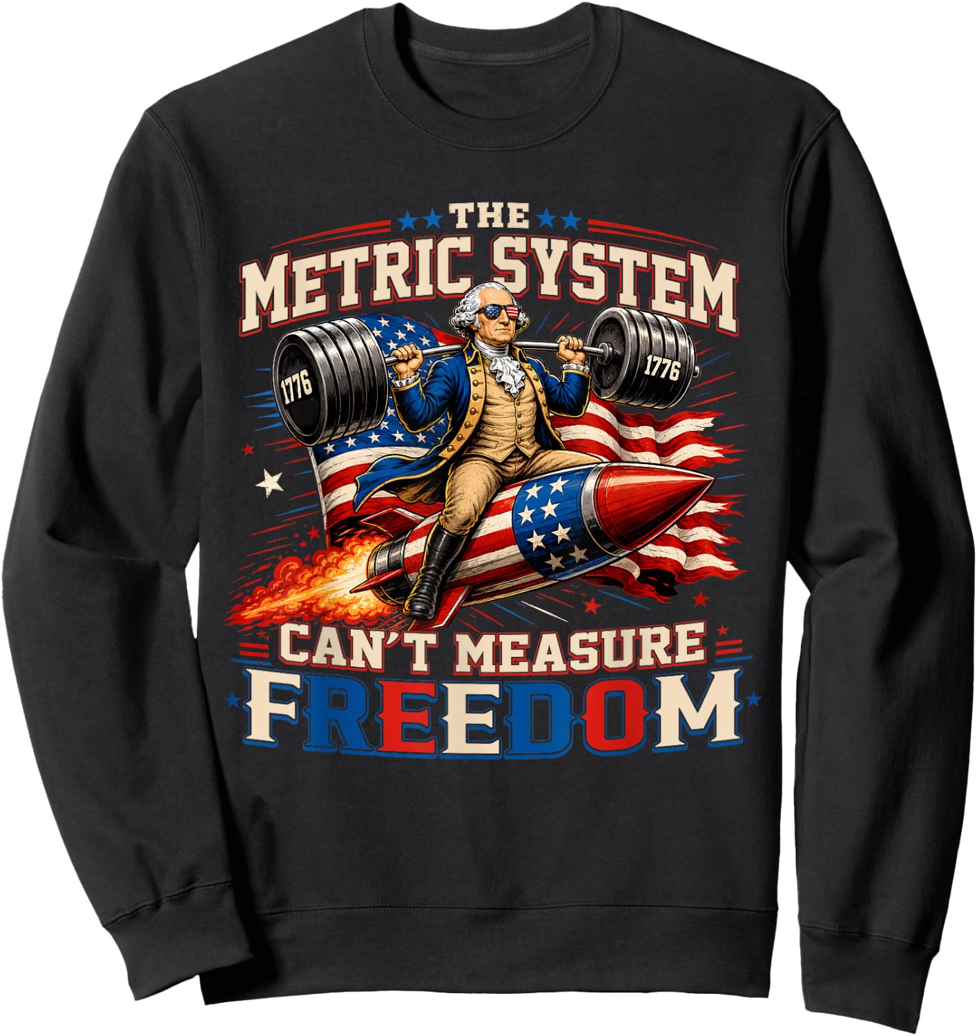 Funny Metric System Cant Measure Freedom 4th of July Men Sweatshirt - Sweatshirt | Black