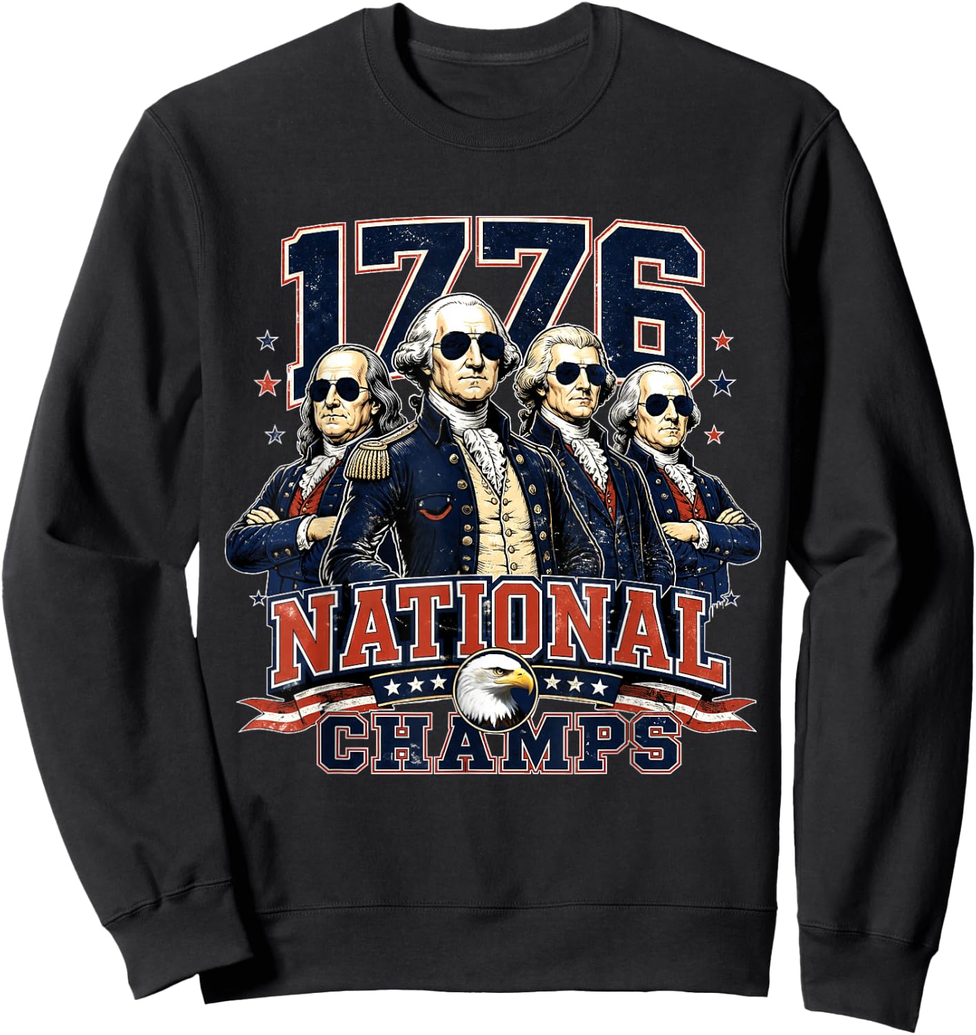 1776 National Champs Founding Fathers Patriotic Sweatshirt - Sweatshirt | Black