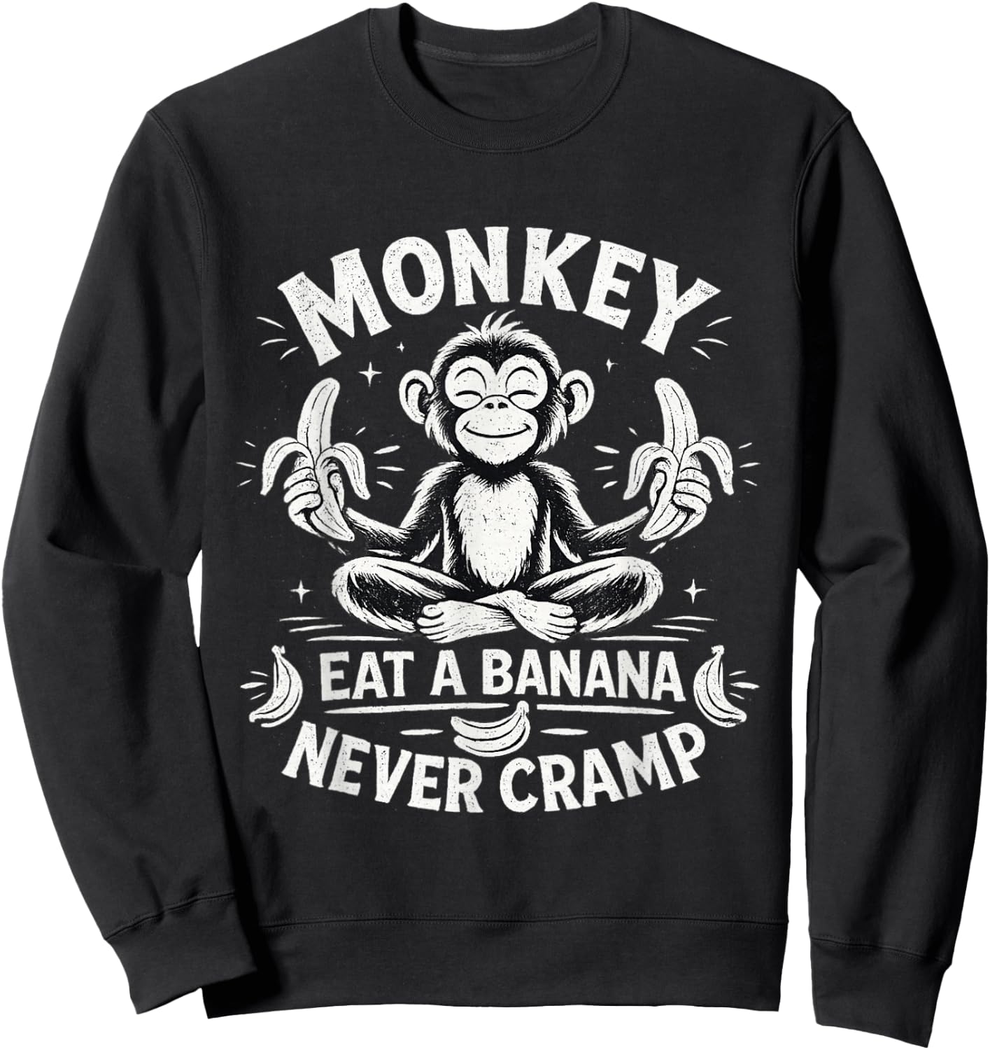 Monkey Eat a Banana Never Cramp Sweatshirt - Sweatshirt | Black