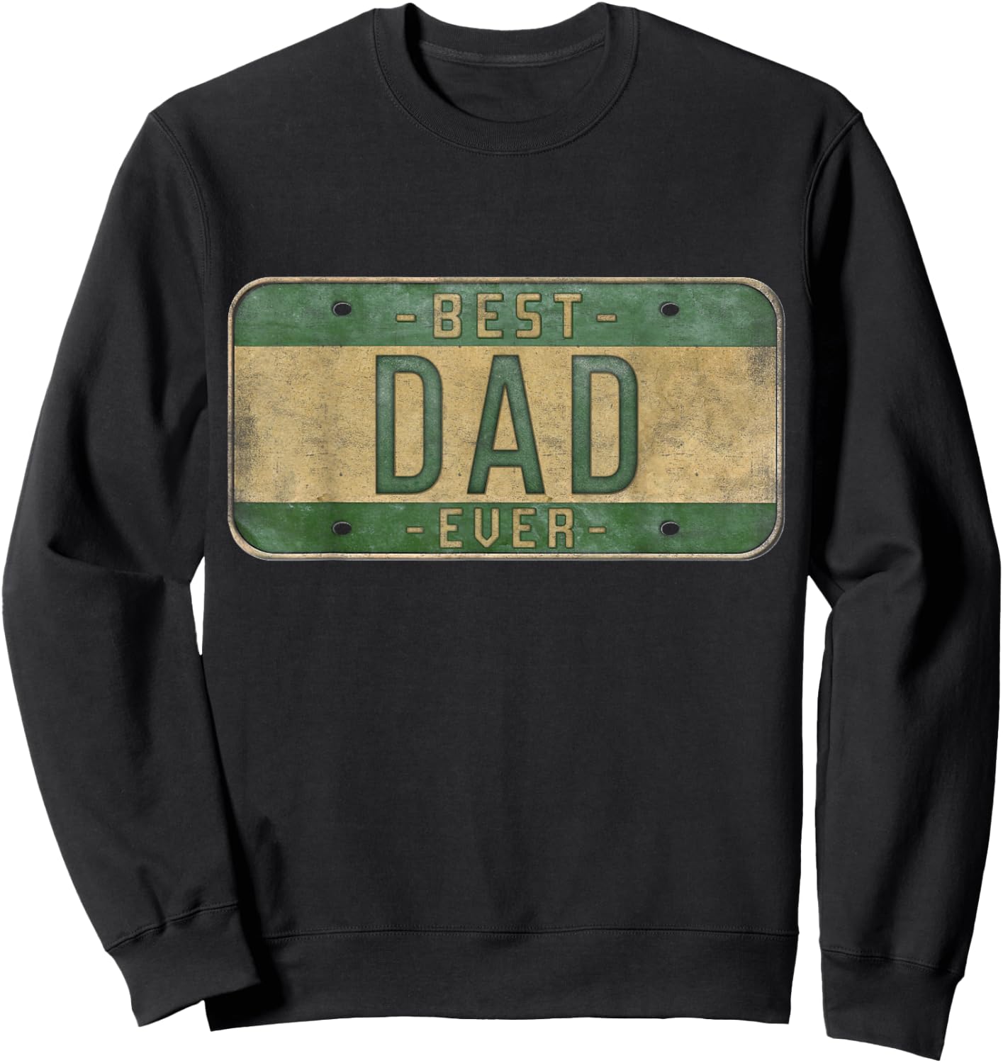 Best Dad Eever Vintage Car Plate Father's Day Papa Sweatshirt - Sweatshirt | Black