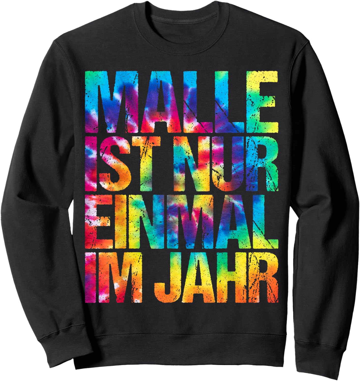 Malle ist nur einmal im Jahr , black Sweatshirt - Sweatshirt | Black