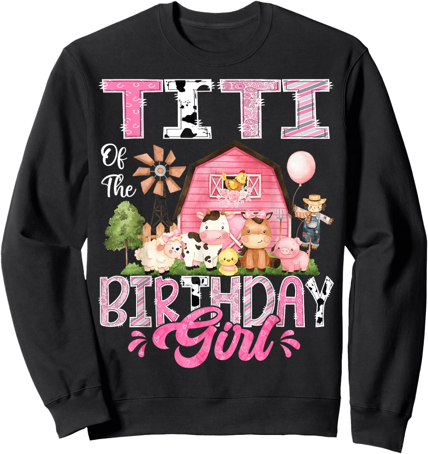 Titi Of The Birthday Girl Pink Farm Cow First Birthday Sweatshirt - Sweatshirt | Black