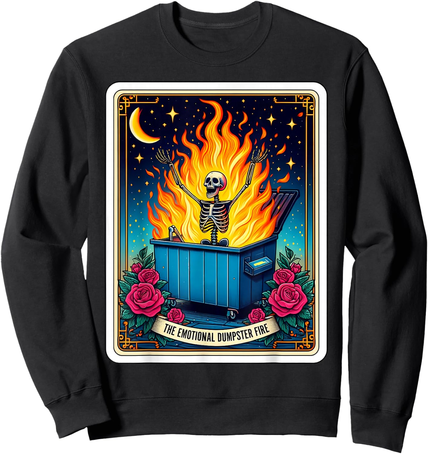 Emotional Dumpster Fire Funny Tarot Card Sarcastic Skeleton Sweatshirt - Sweatshirt | Black