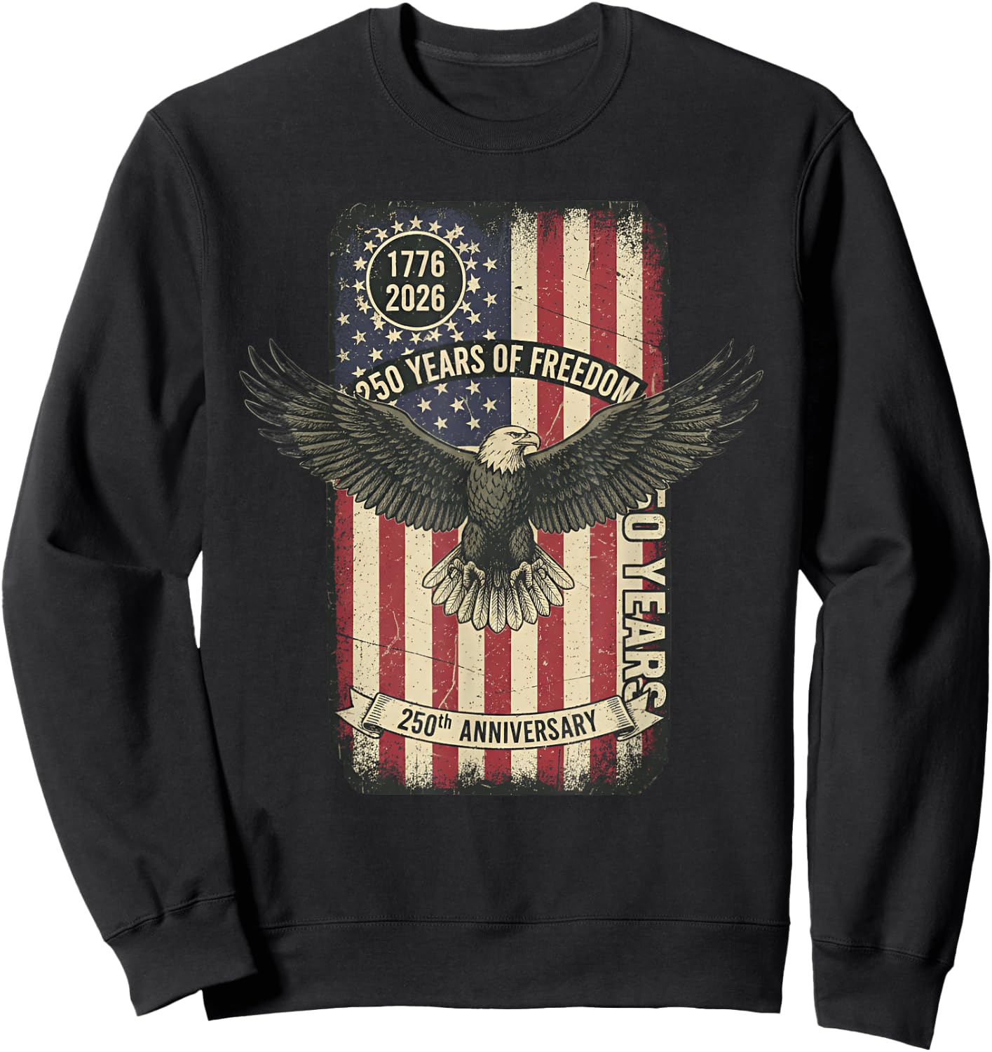 250th 4th of July American 250y 1776 2026 Independence Day Sweatshirt - Sweatshirt | Black