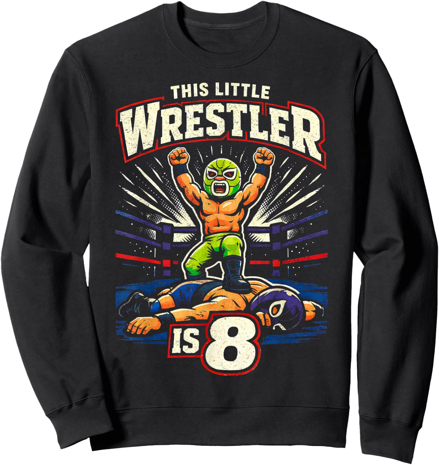 8th Wrestling Birthday Party This Little Wrestler is 8 Sweatshirt - Sweatshirt | Black