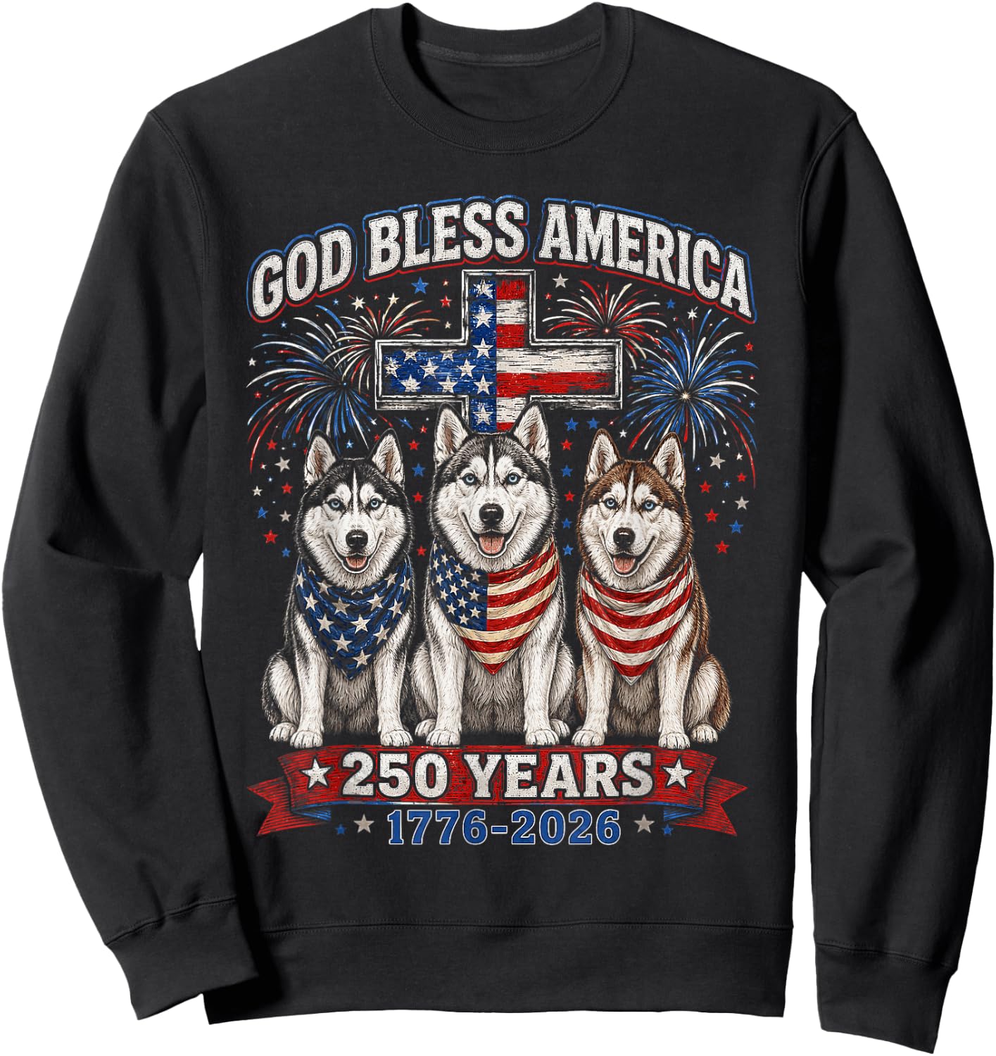 250 Years America Siberian Husky Patriotic USA 4th of July Sweatshirt - Sweatshirt | Black