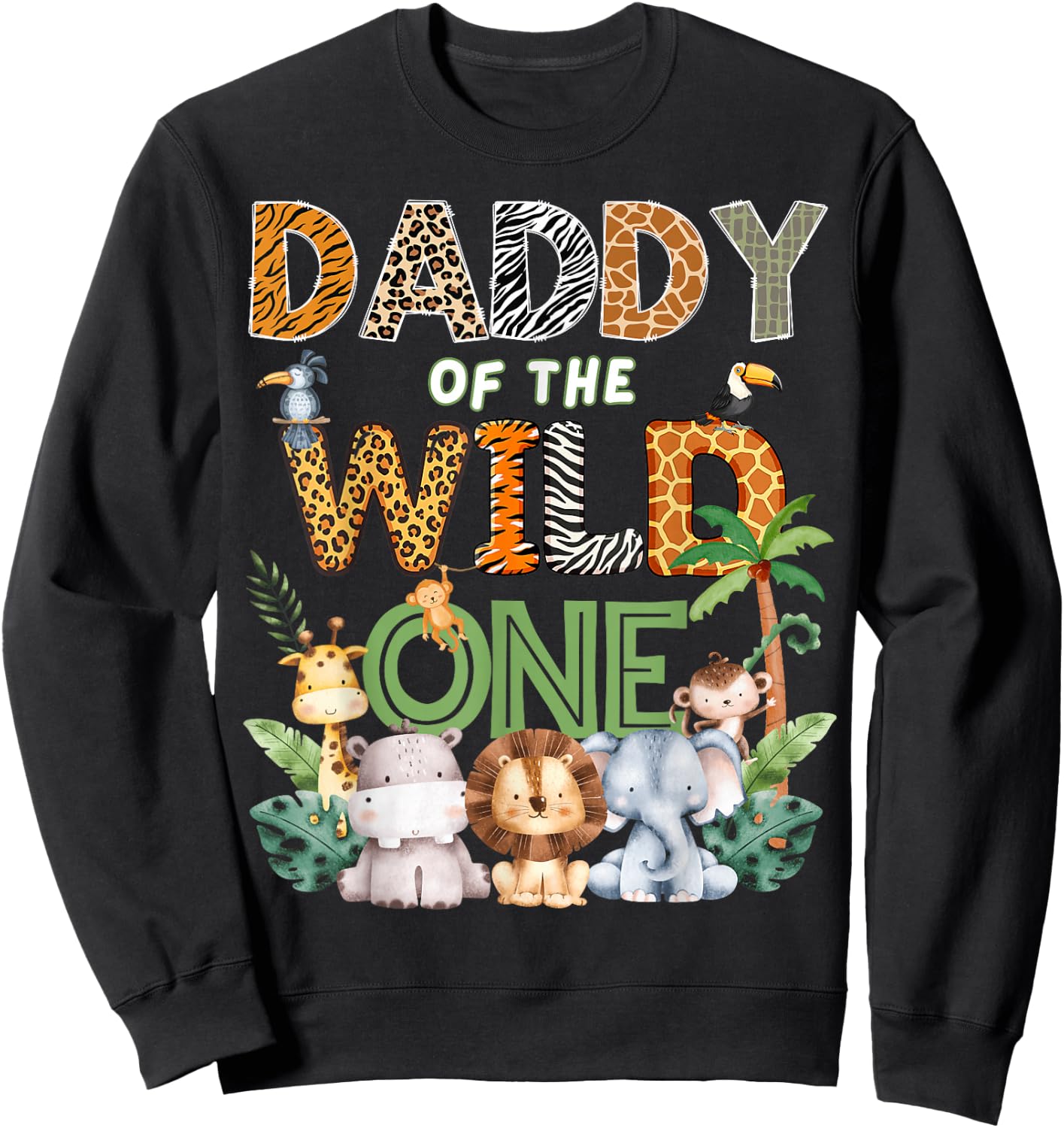 Daddy of The Wild One Safari 1St Birthday Kids Sweatshirt - Sweatshirt | Black