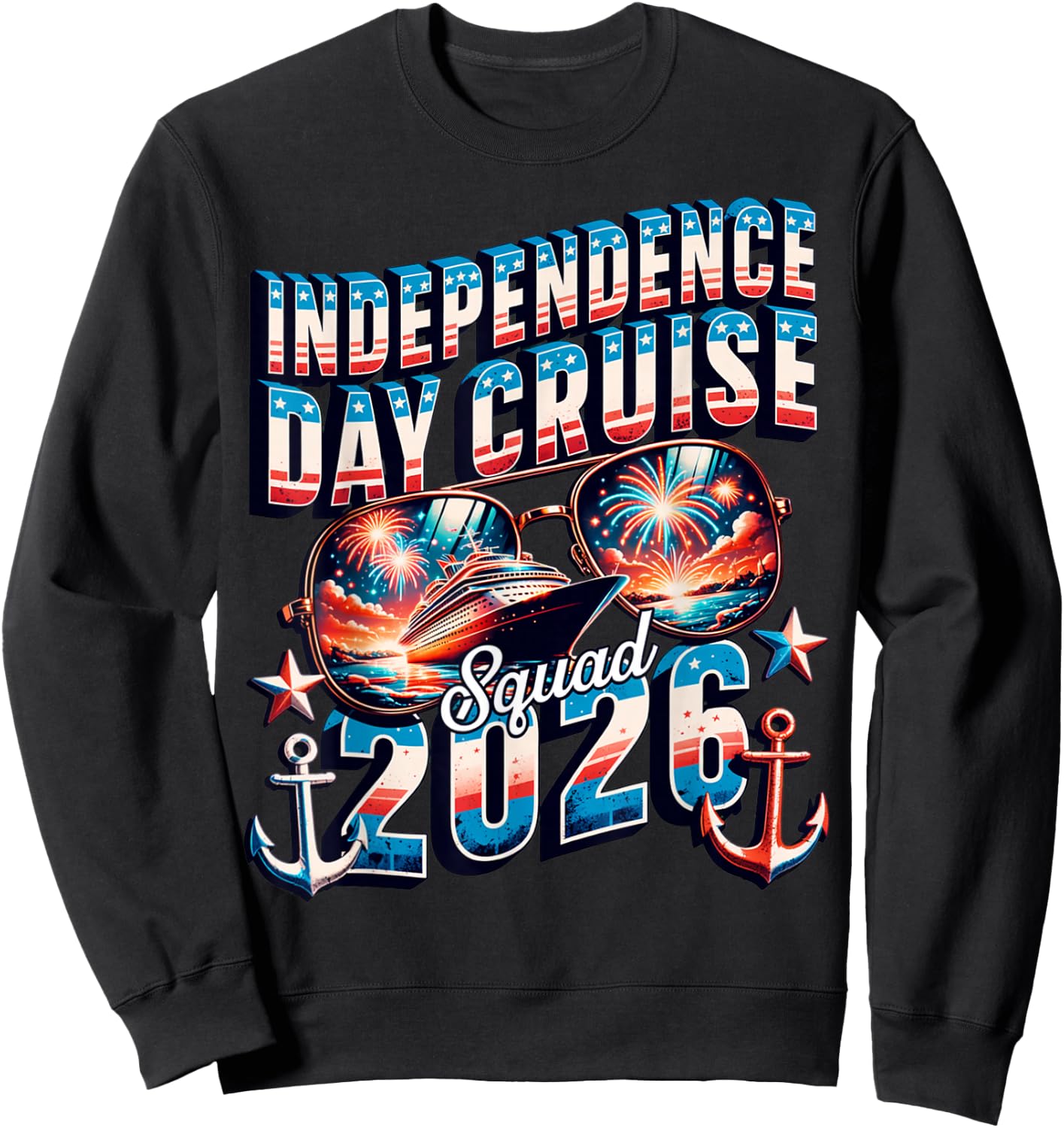 2026 Independence Day Cruise Squad July 4th Cruise Sweatshirt - Sweatshirt | Black
