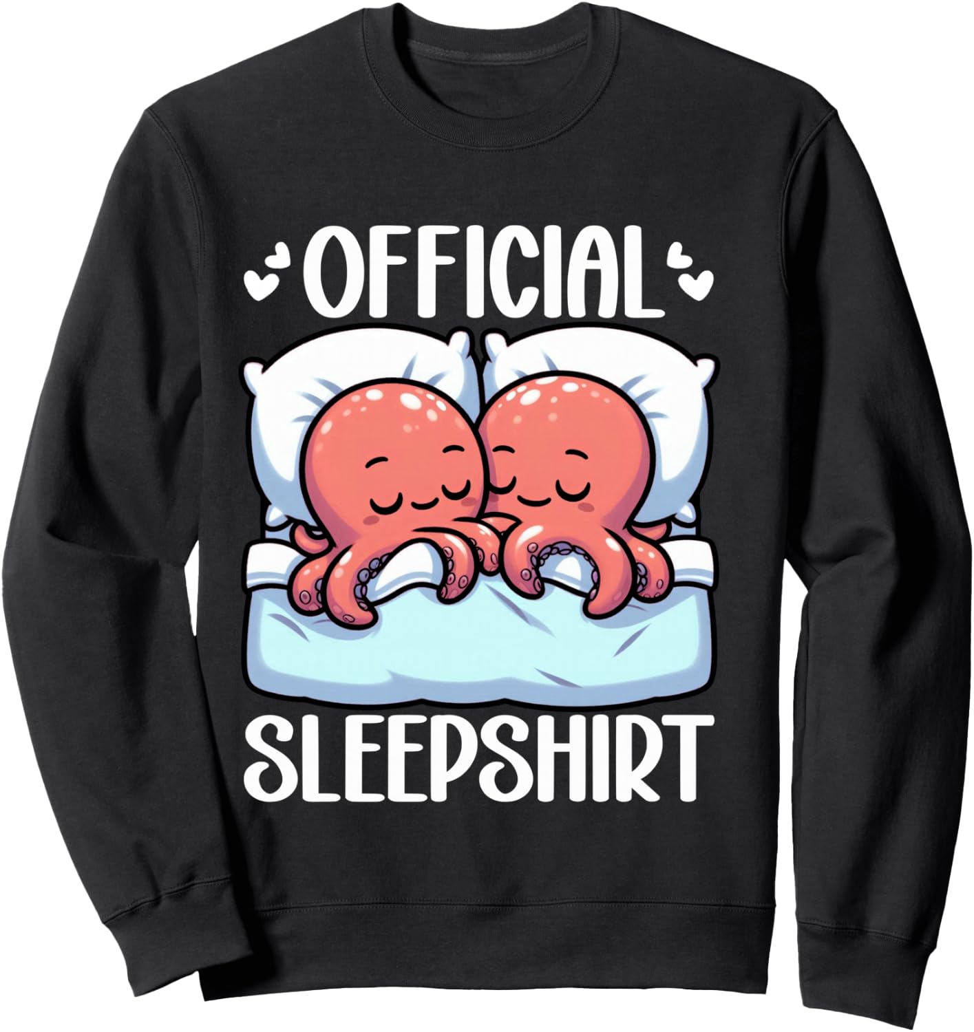 Official Sleepshirt Octopus Lover Sleepwear Snooze Sleep Sweatshirt - Sweatshirt | Black