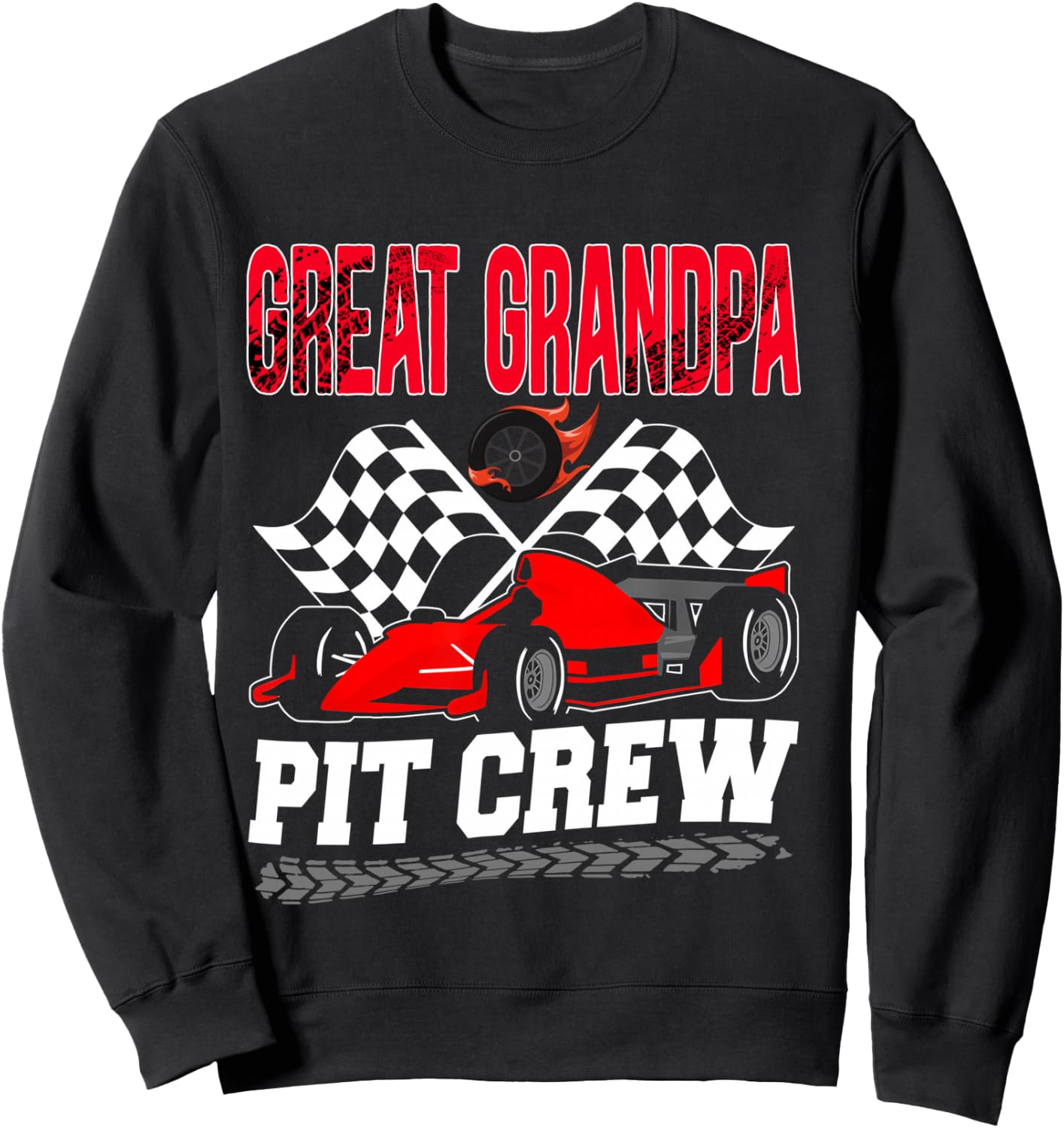 Great Grandpa Pit Crew Racing Family Race Car Birthday Boy Sweatshirt - Sweatshirt | Black