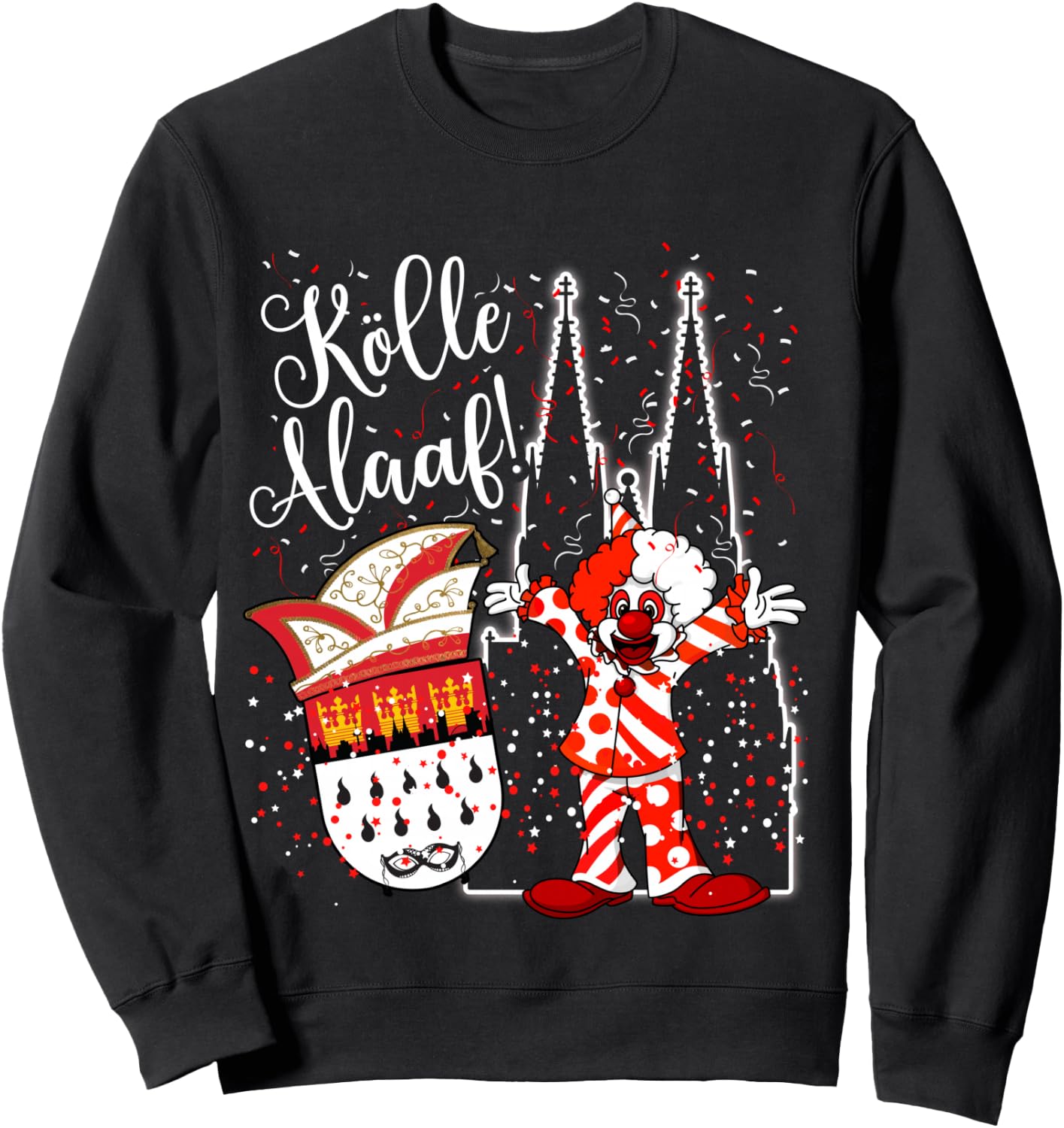 Cologne Cathedral Clown Kölle Alaaf Confetti Carnival Fashion Parade Shirt, black Sweatshirt - Sweatshirt | Black